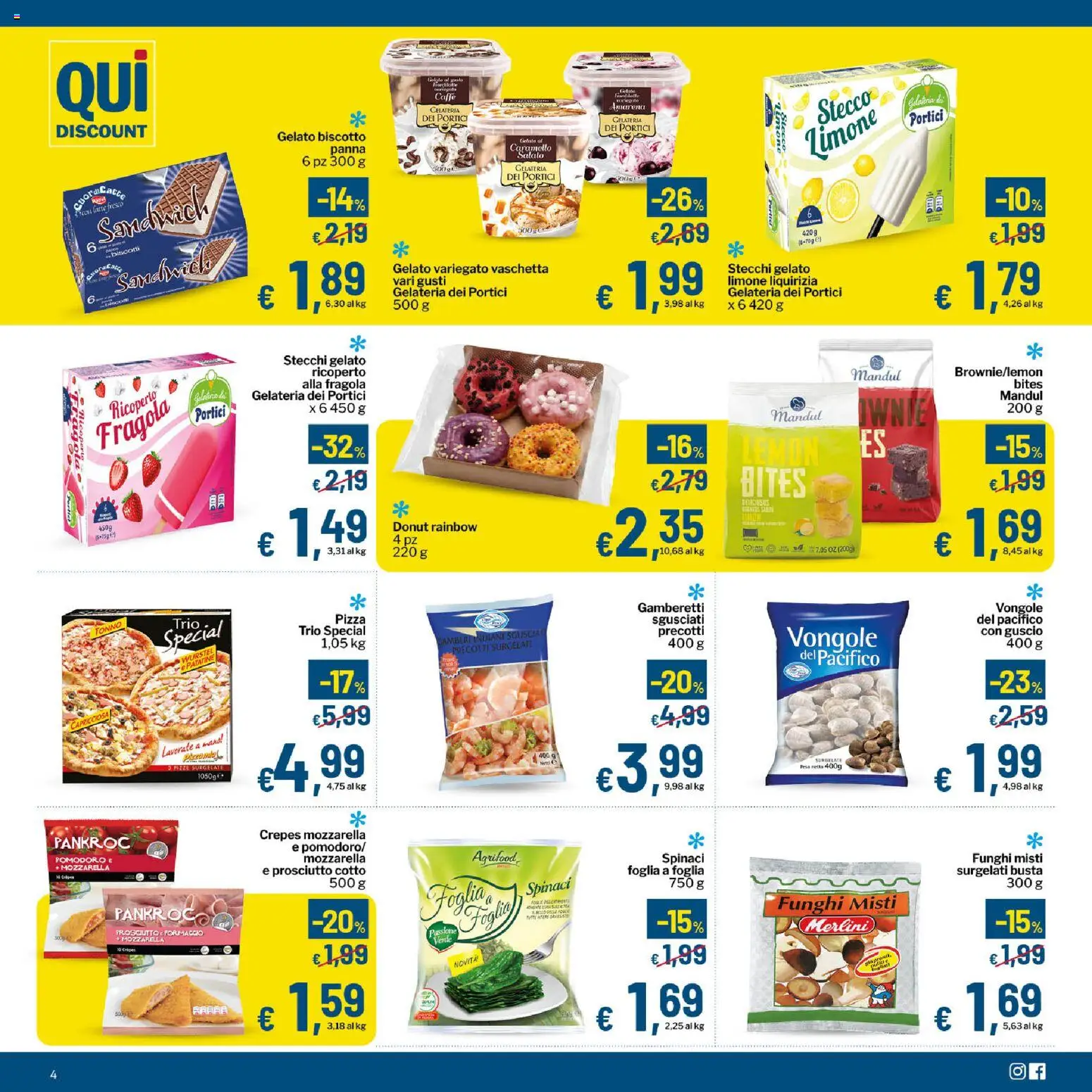 Volantino Qui Discount del 25/08/2026 | Pagina: 4 | Prodotti: Prosciutto Cotto, Caffè, Pomodoro, Spinaci