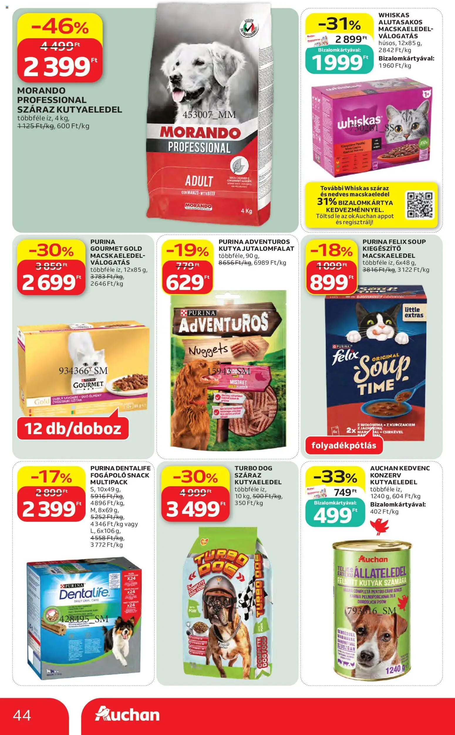 Auchan akciós ujság - amely érvényes a következő dátumtól: 2026.07.23. | Oldal: 44 | Termékek: Macskaeledel, Kutyaeledel, Whiskas, Nuggets