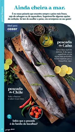 Pré-visualização pescada do Cabo, Temos duas espécies distintas. A de águas superficiais e a de águas mais profundas. Ambas esperam por si, fresquinhas, aqui. válido de 20/05/2025 | Página: 4