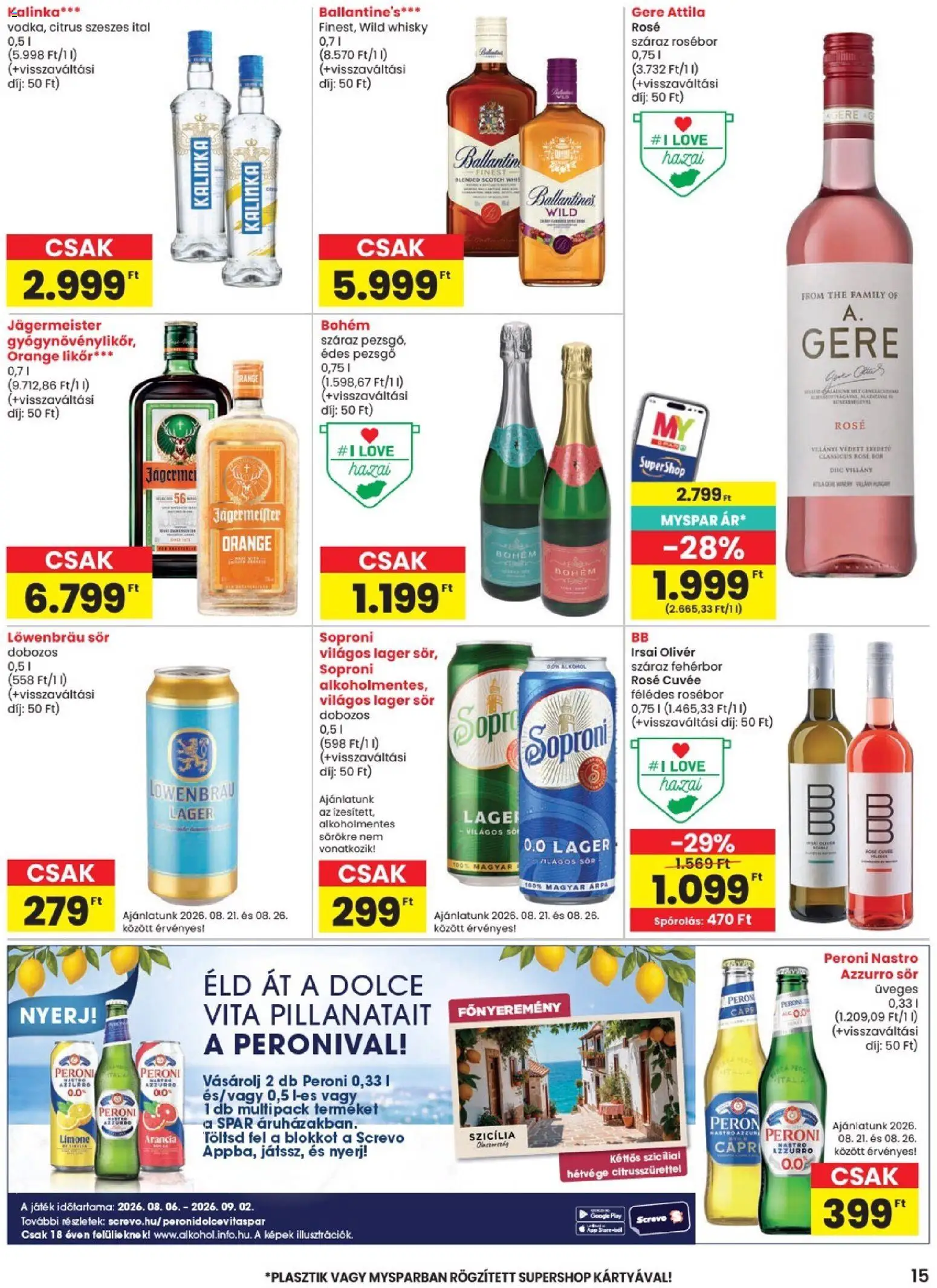Spar akciós ujság - amely érvényes a következő dátumtól: 2026.08.19. | Oldal: 15 | Termékek: Játék, Soproni, Peroni, Löwenbräu sör