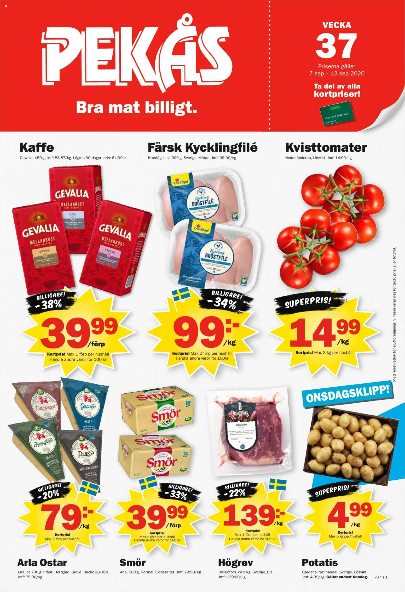 Pekås reklamblad aktuell från 07/09/2026 | Sida: 1 | Produkter: Kycklingfile, Galler, Potatis, Kyckling