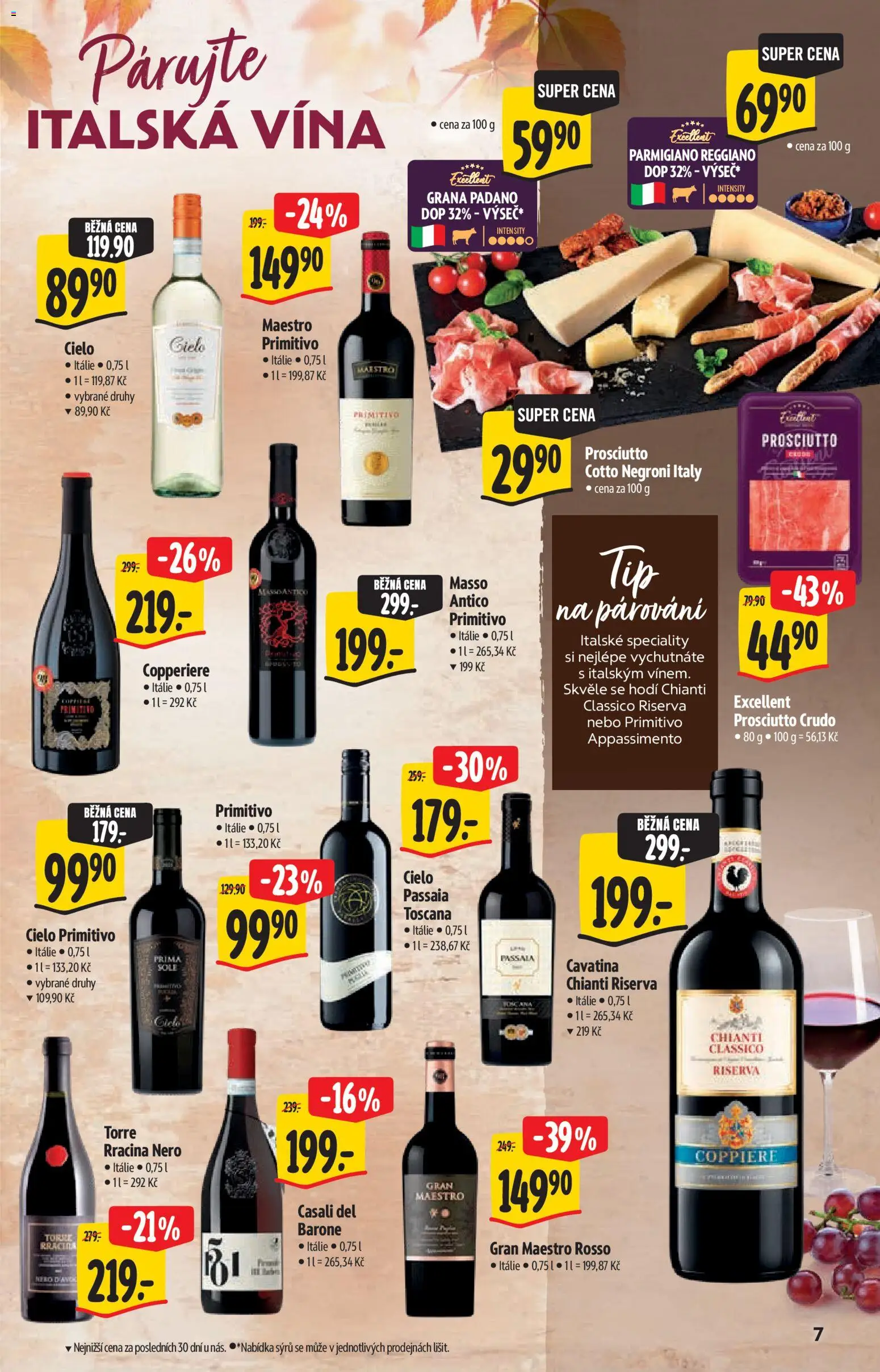 Albert katalog - Hypermarket - Víno od 09.09.2026 | Strana: 7 | Produkty: Prosciutto, Parmigiano Reggiano, Grana Padano, Cotto