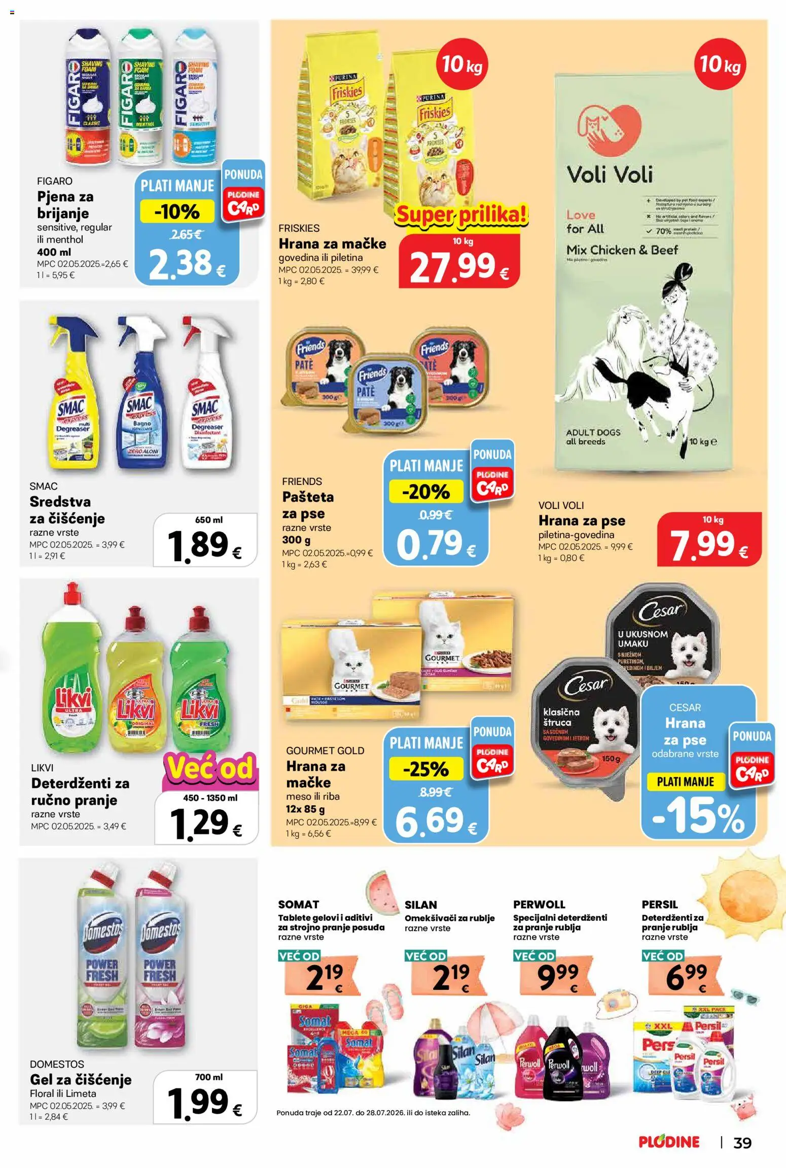 Plodine katalog | vrijedi od 22.07.2026 | Stranica: 39 | Proizvodi: Sredstva za čiščenje, Hrana za pse, Pašteta, Domestos