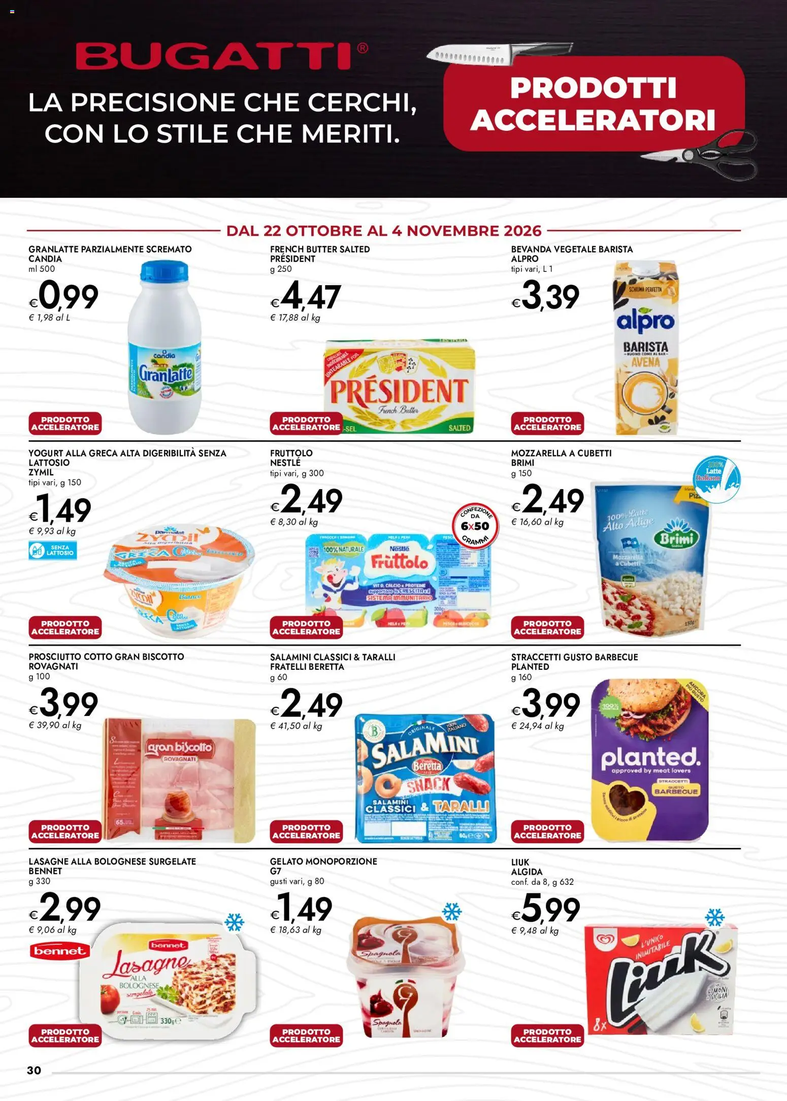 Volantino bennet del 22/10/2026 | Pagina: 30 | Prodotti: Mozzarella, Prosciutto, Taralli, Lasagne
