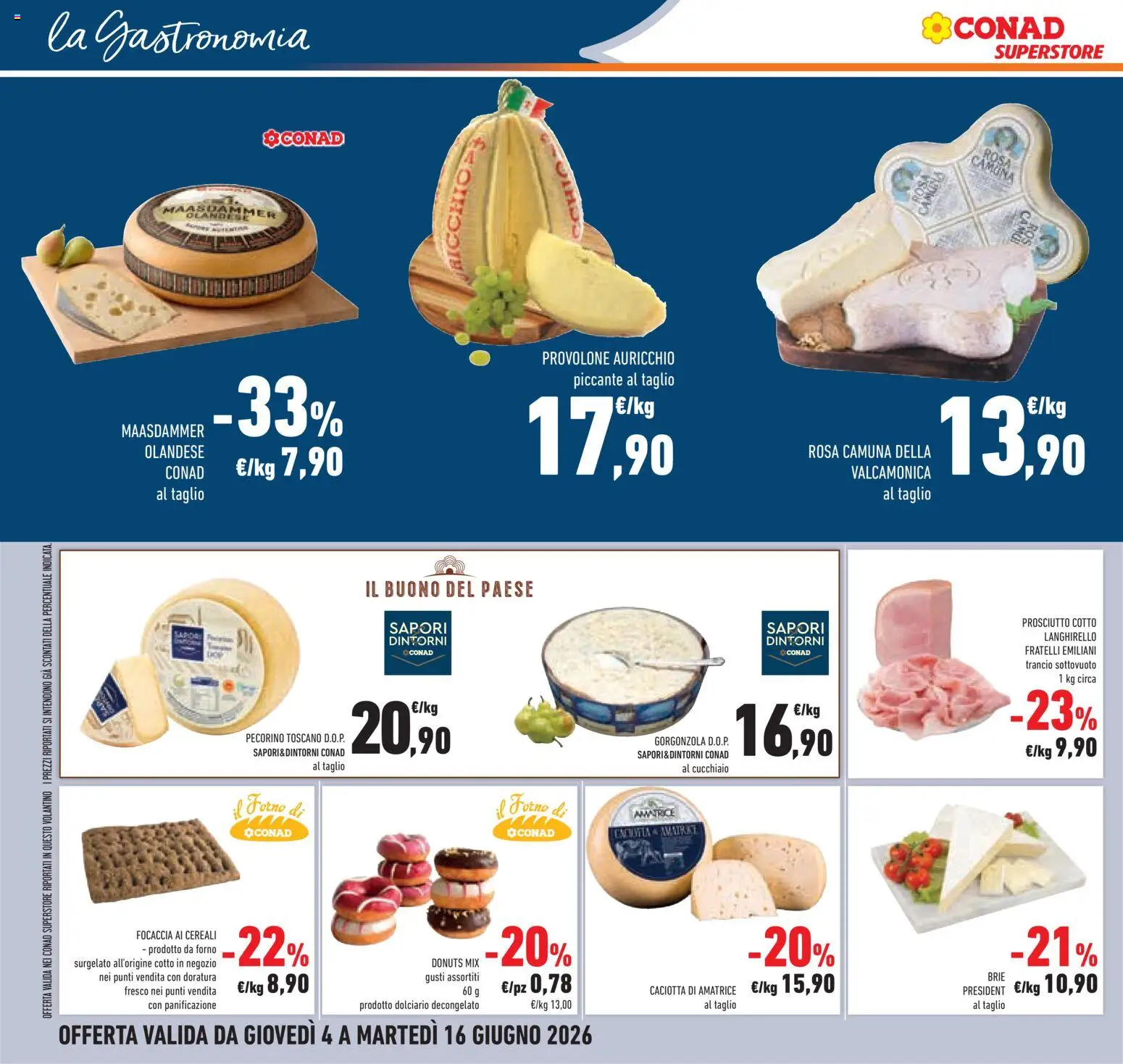 Volantino Conad del 04.06.2026 | Pagina: 20 | Prodotti: Prosciutto Cotto, Cereali, Focaccia, Prosciutto