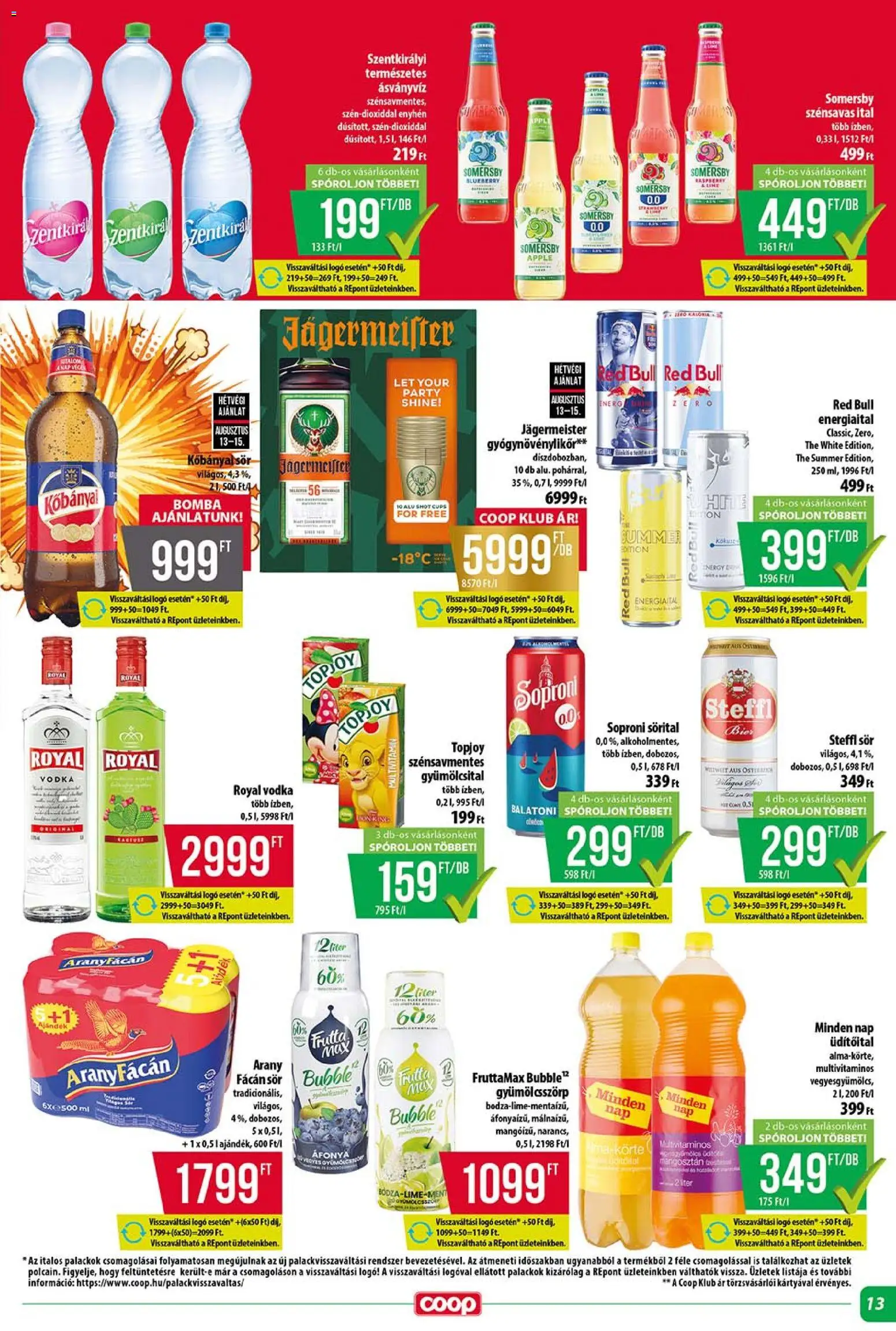 COOP akciós ujság - amely érvényes a következő dátumtól: 2026.08.13. | Oldal: 13 | Termékek: Soproni, Szentkirályi, Fácán, Vodka