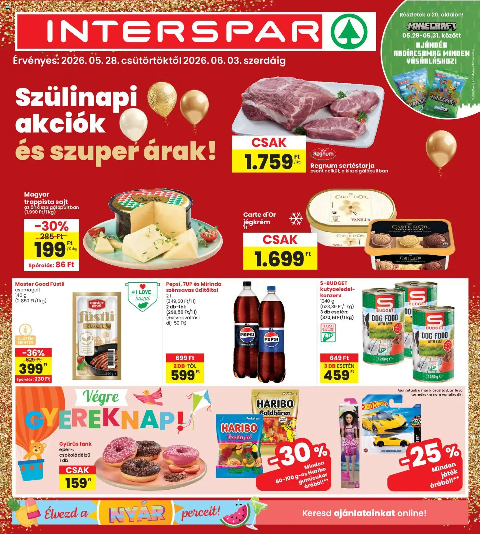 Interspar akciós ujság - amely érvényes a következő dátumtól: 28.05.2026 | Oldal: 1 | Termékek: Sertéstarja, Pepsi, Játék, Gumicukor