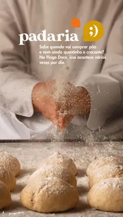 Pré-visualização padaria, Sabe quando vai comprar pão e vem ainda quentinho e crocante? No Pingo Doce, isso acontece várias vezes por dia. válido de 20/05/2025 | Página: 4 | Produtos: Padaria, Pão