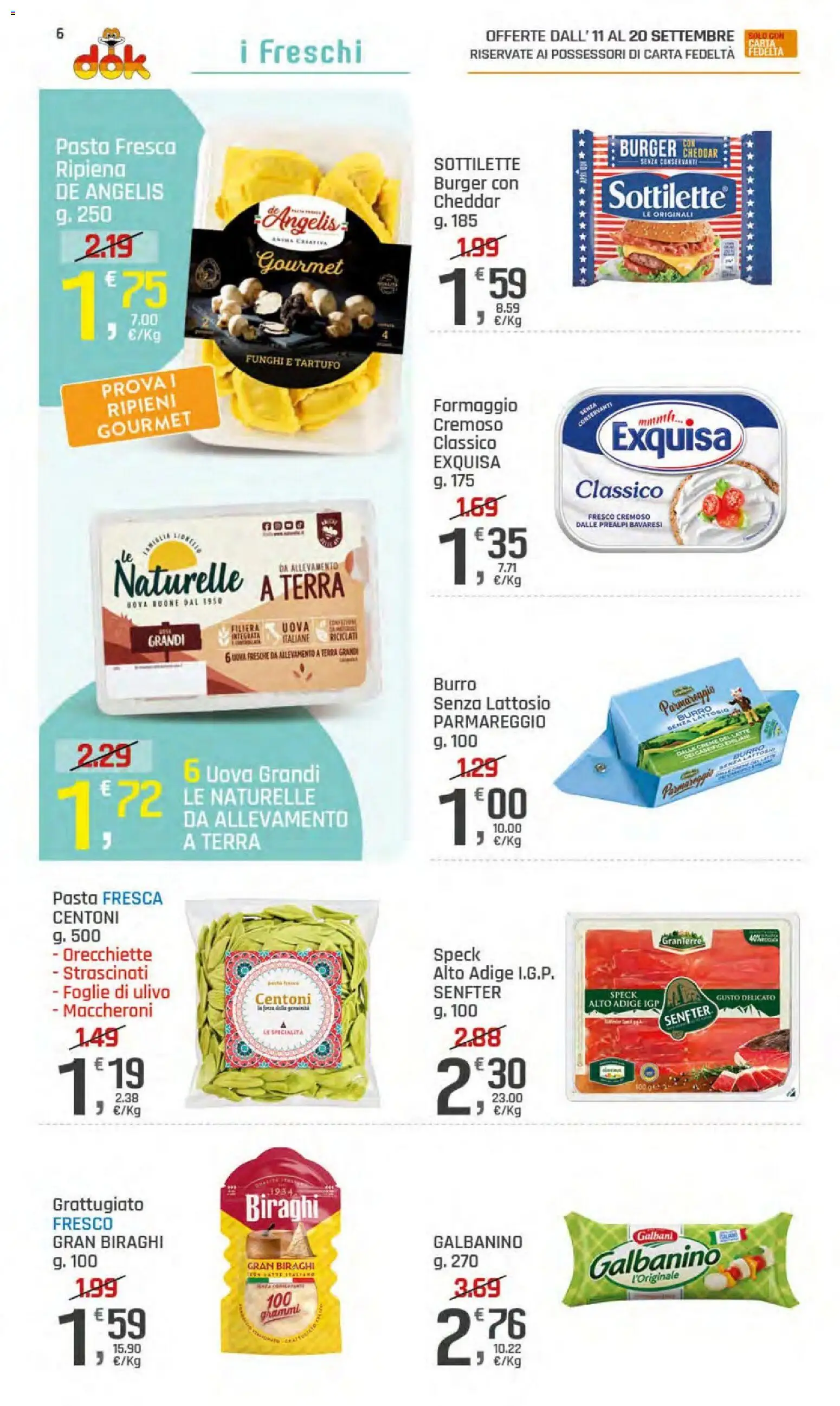 Volantino DOK del 11/09/2026 | Pagina: 6 | Prodotti: Cheddar, Pasta, Specialità, Terra