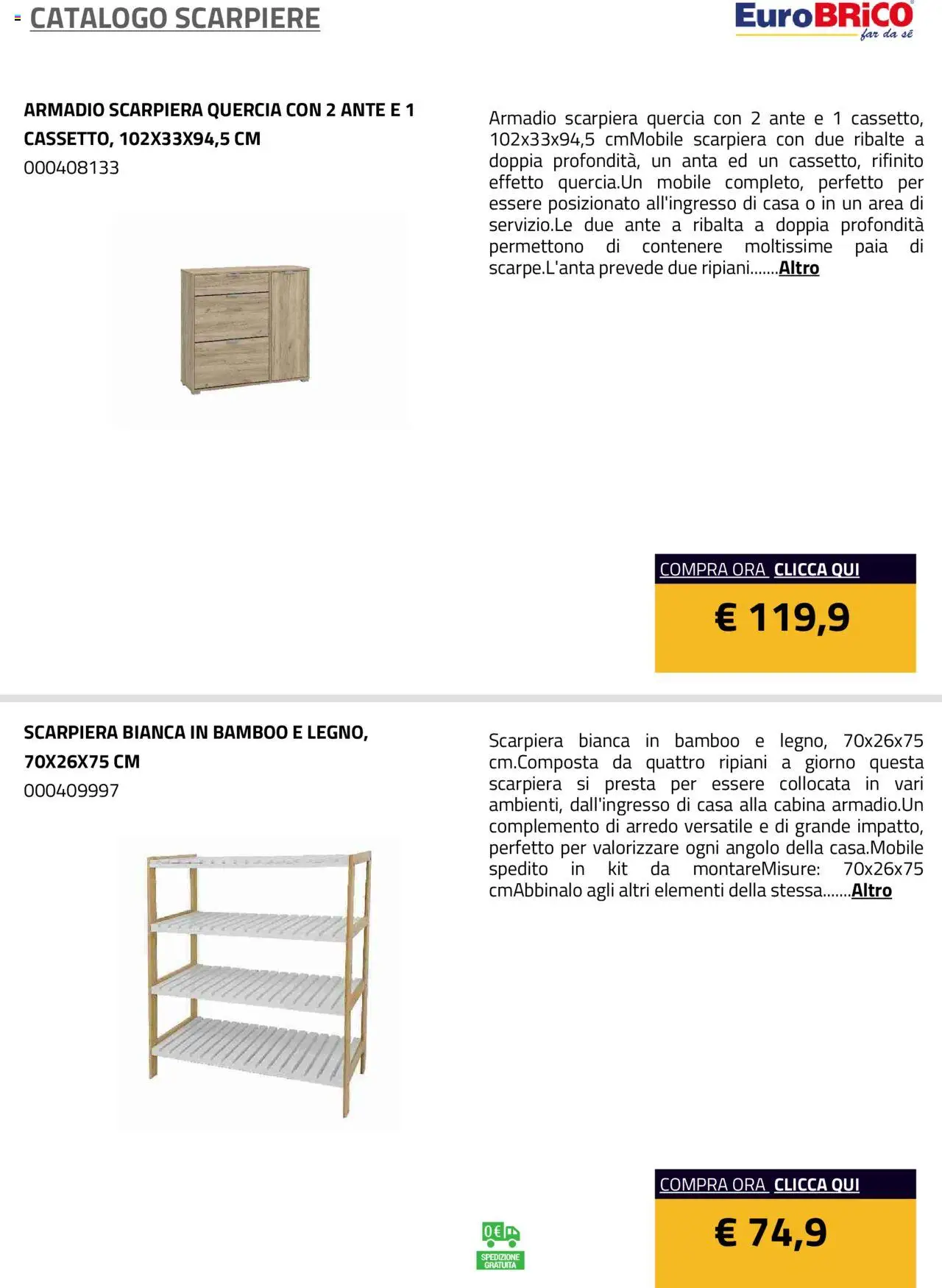 Volantino Eurobrico del 23.07.2025 | Pagina: 41 | Prodotti: Mobile, Scarpiera, Armadio