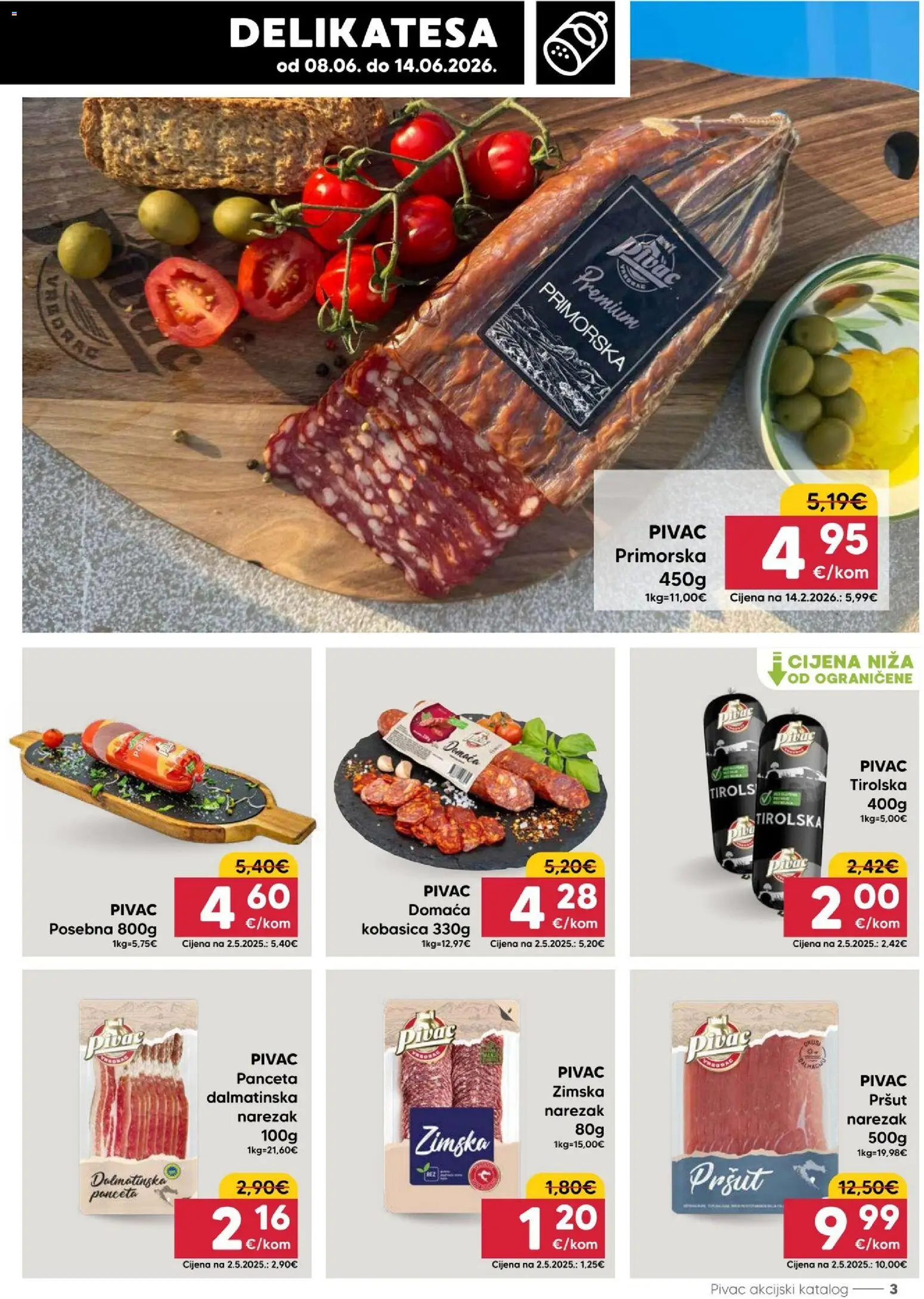 Pivac katalog | vrijedi od 08.06.2026 | Stranica: 3 | Proizvodi: Pršut, Narezak, Kobasica, Panceta