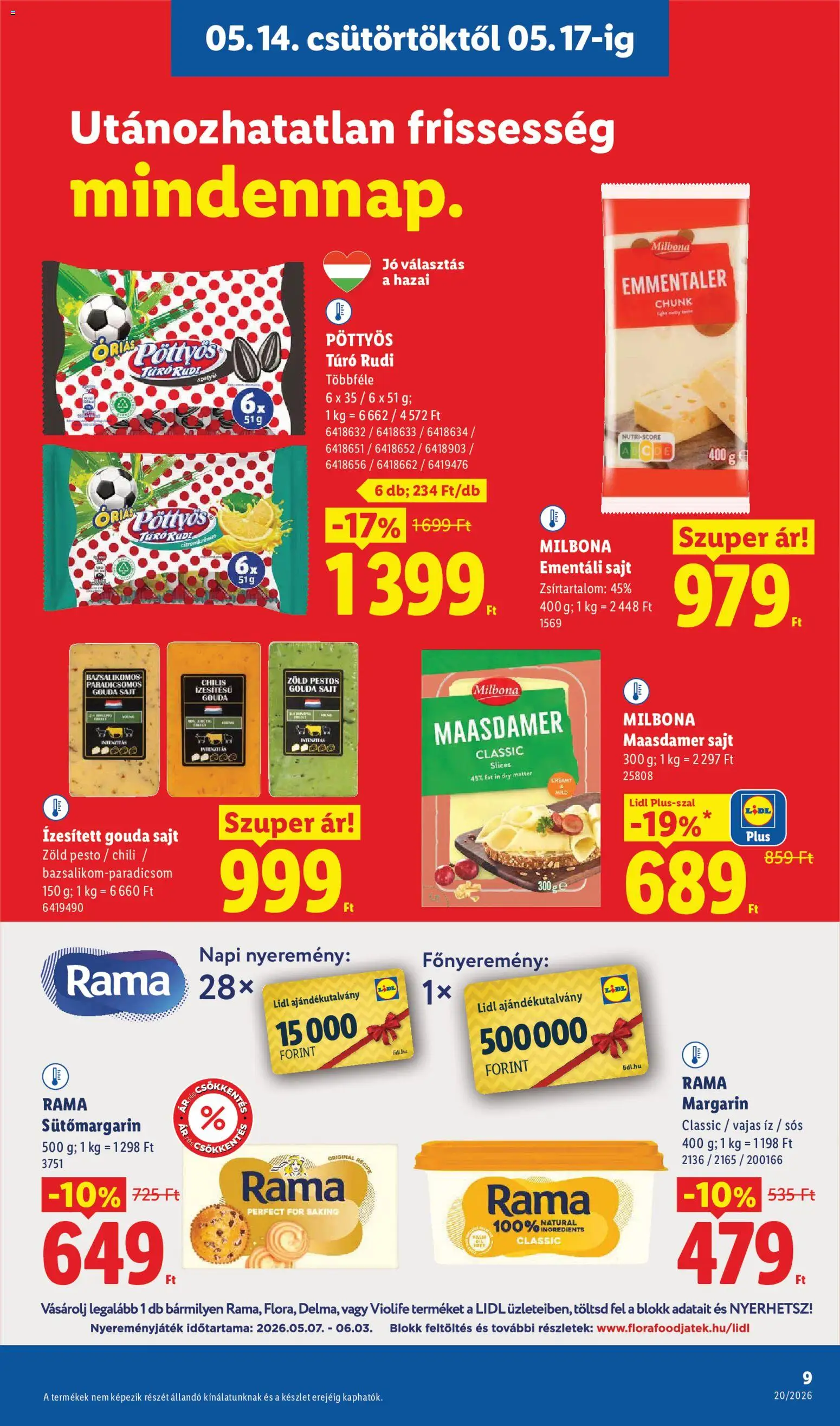 Lidl akciós ujság - amely érvényes a következő dátumtól: 14.05.2026 | Oldal: 9 | Termékek: Chili, Túró rudi, Rama, Ementáli sajt