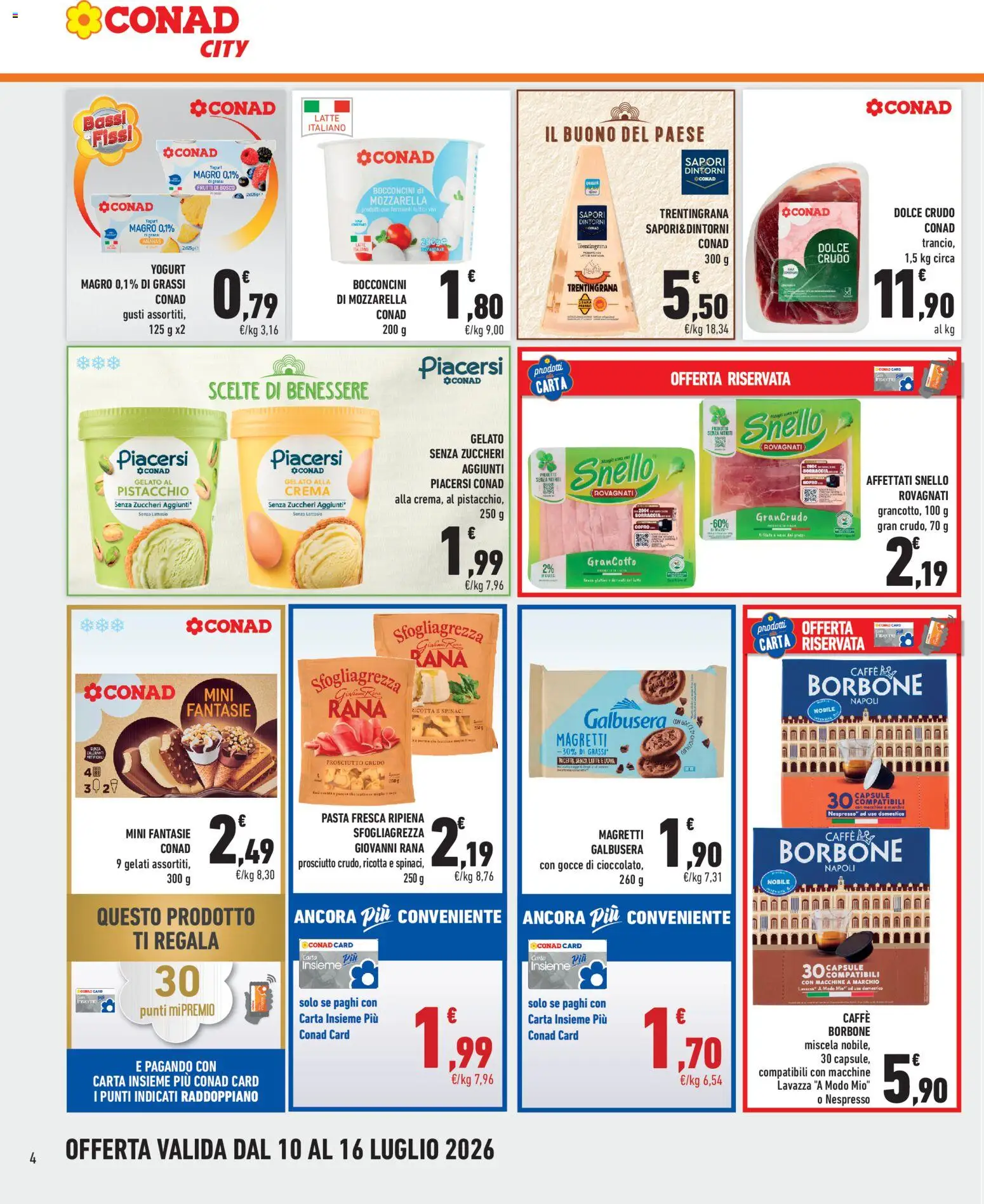 Volantino Conad del 10/07/2026 | Pagina: 4 | Prodotti: Crema, Caffè, Mozzarella, Lavazza