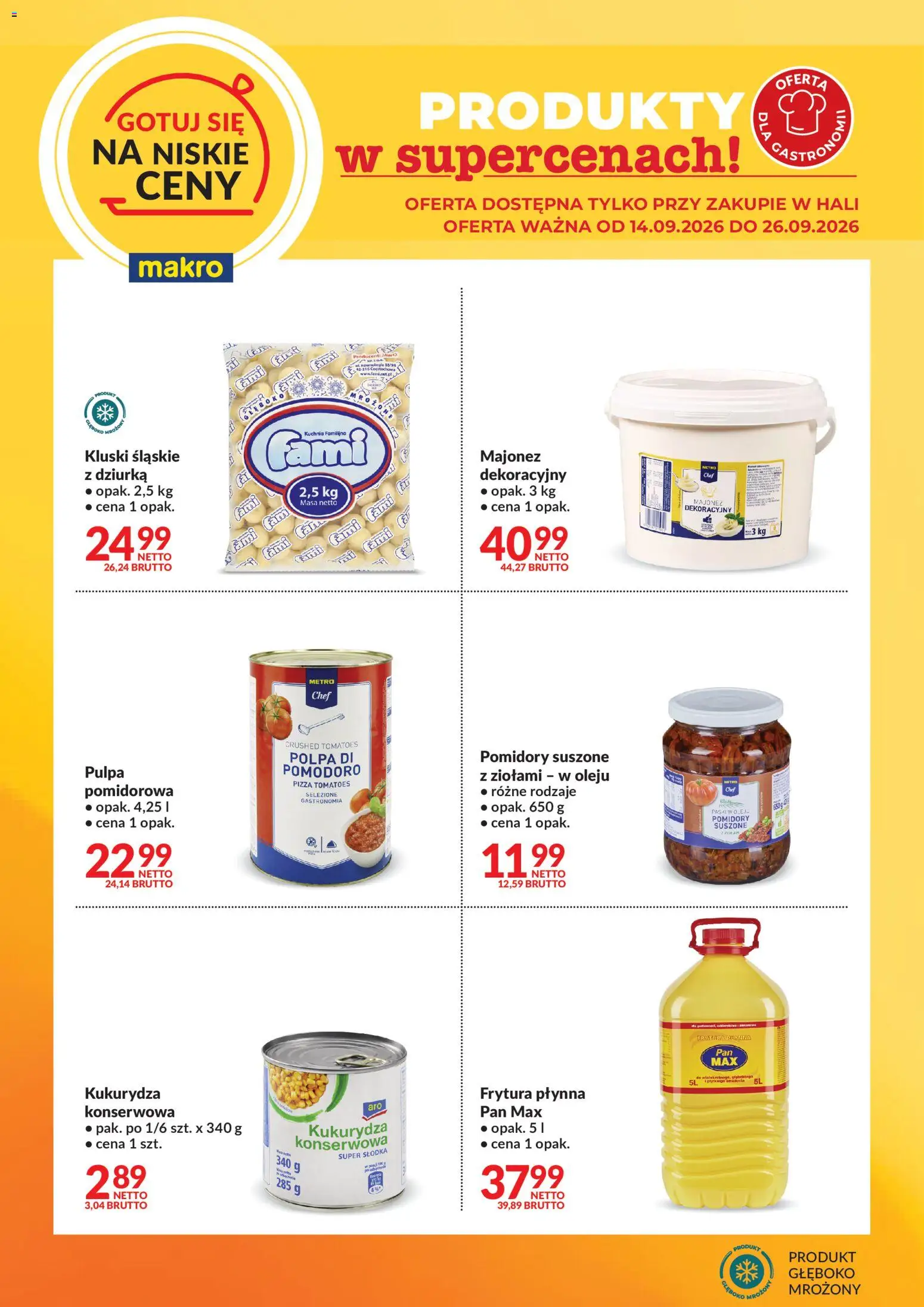 Makro gazetka - Gotuj się na niskie ceny od 14.09.2026 | Strona: 1 | Produkty: Frytura, Kluski śląskie, Pizza, Pomidory