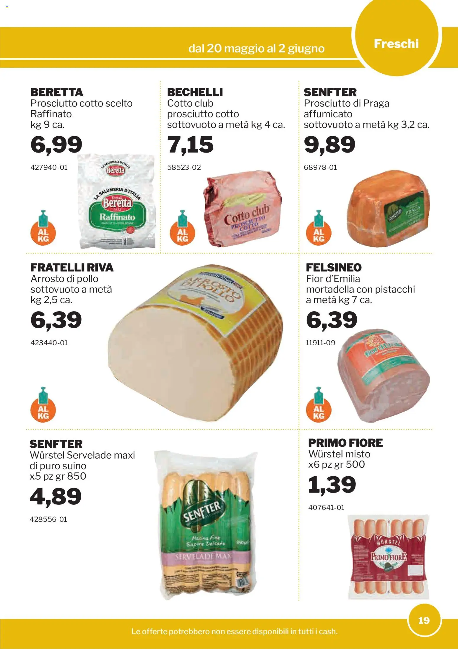 Volantino Sogegross del 20.05.2026 | Pagina: 19 | Prodotti: Arrosto, Pollo, Mortadella, Macina