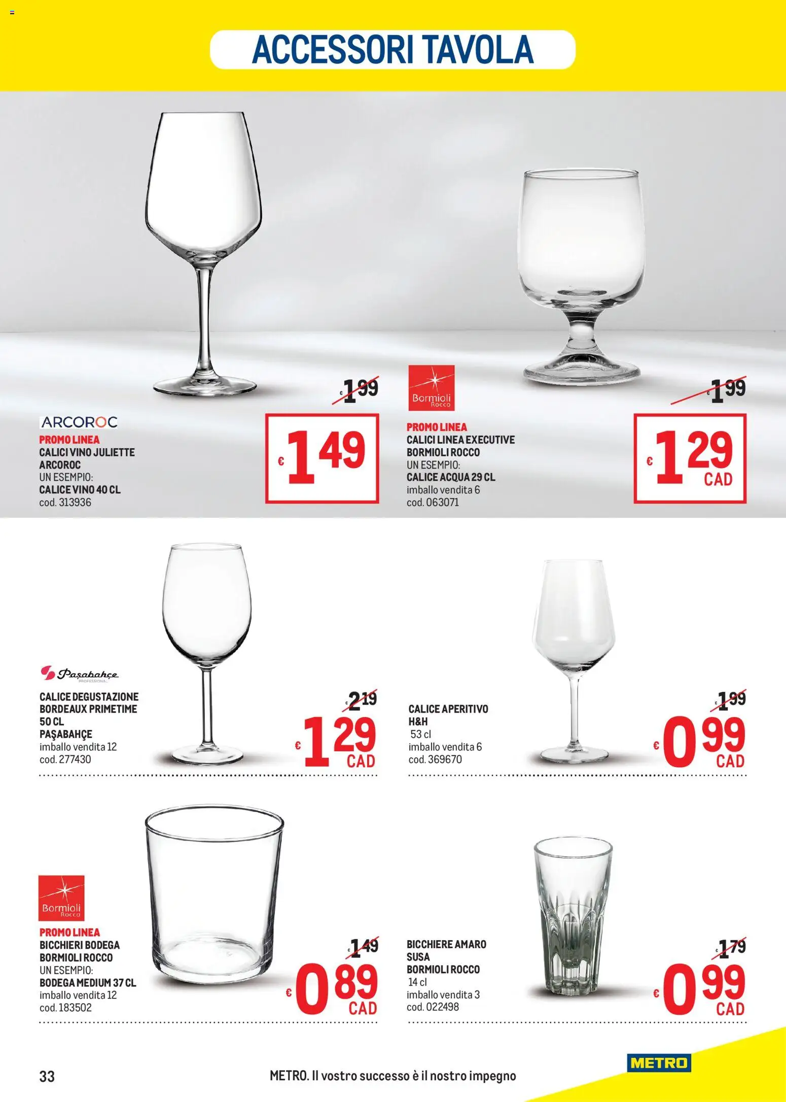Volantino Metro del 08/10/2026 | Pagina: 33 | Prodotti: Calice, Acqua, Vino, Aperitivo