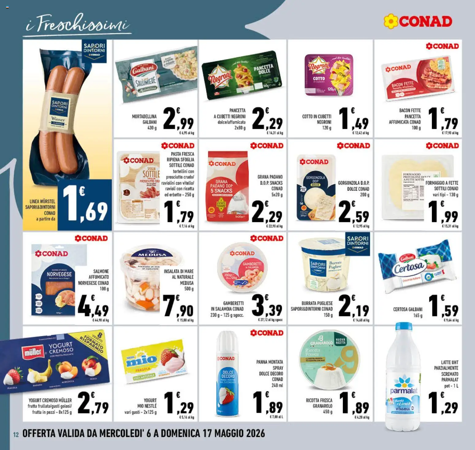 Volantino Conad del 06.05.2026 | Pagina: 12 | Prodotti: Formaggio, Prosciutto, Ricotta, Gorgonzola