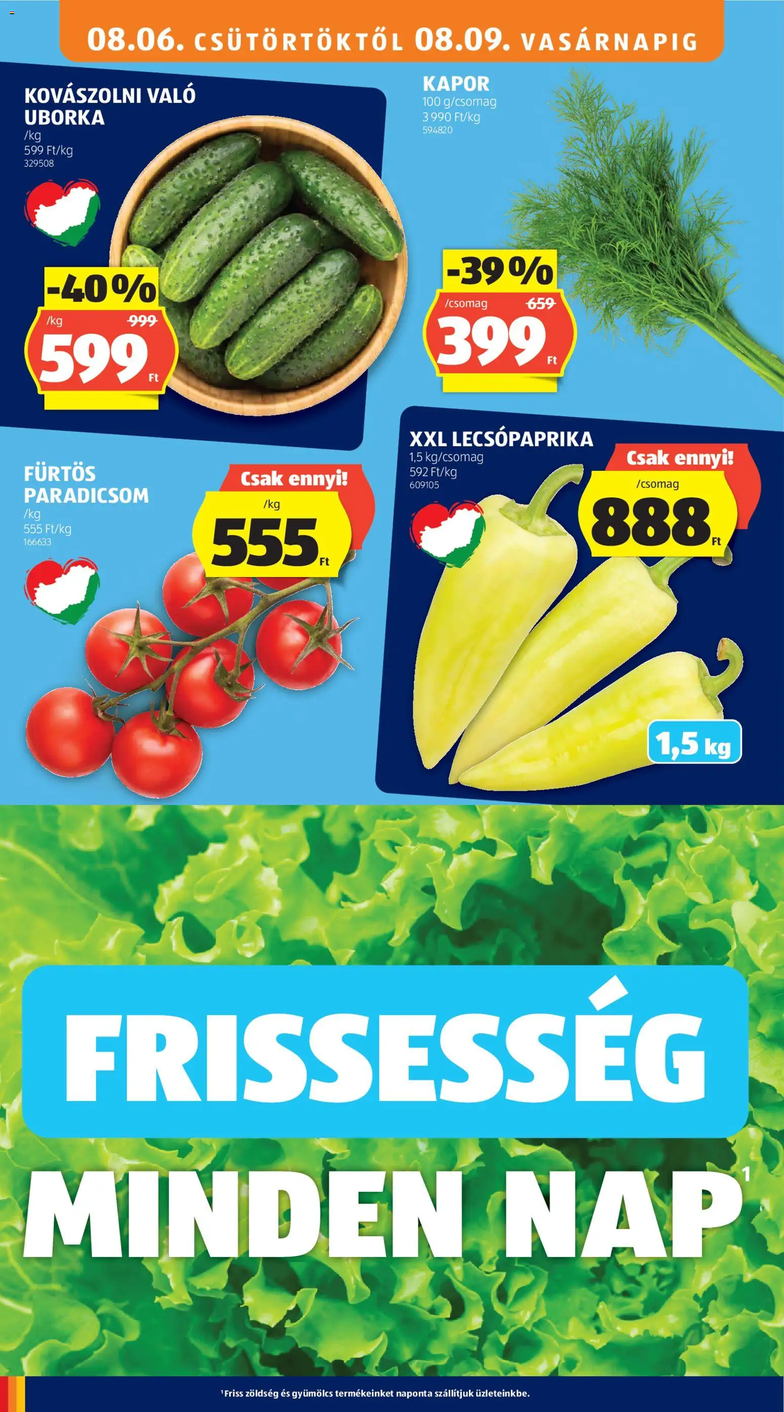 Aldi akciós ujság - amely érvényes a következő dátumtól: 2026.08.06. | Oldal: 10 | Termékek: Kapor, Lecsópaprika, Gyümölcs, Uborka