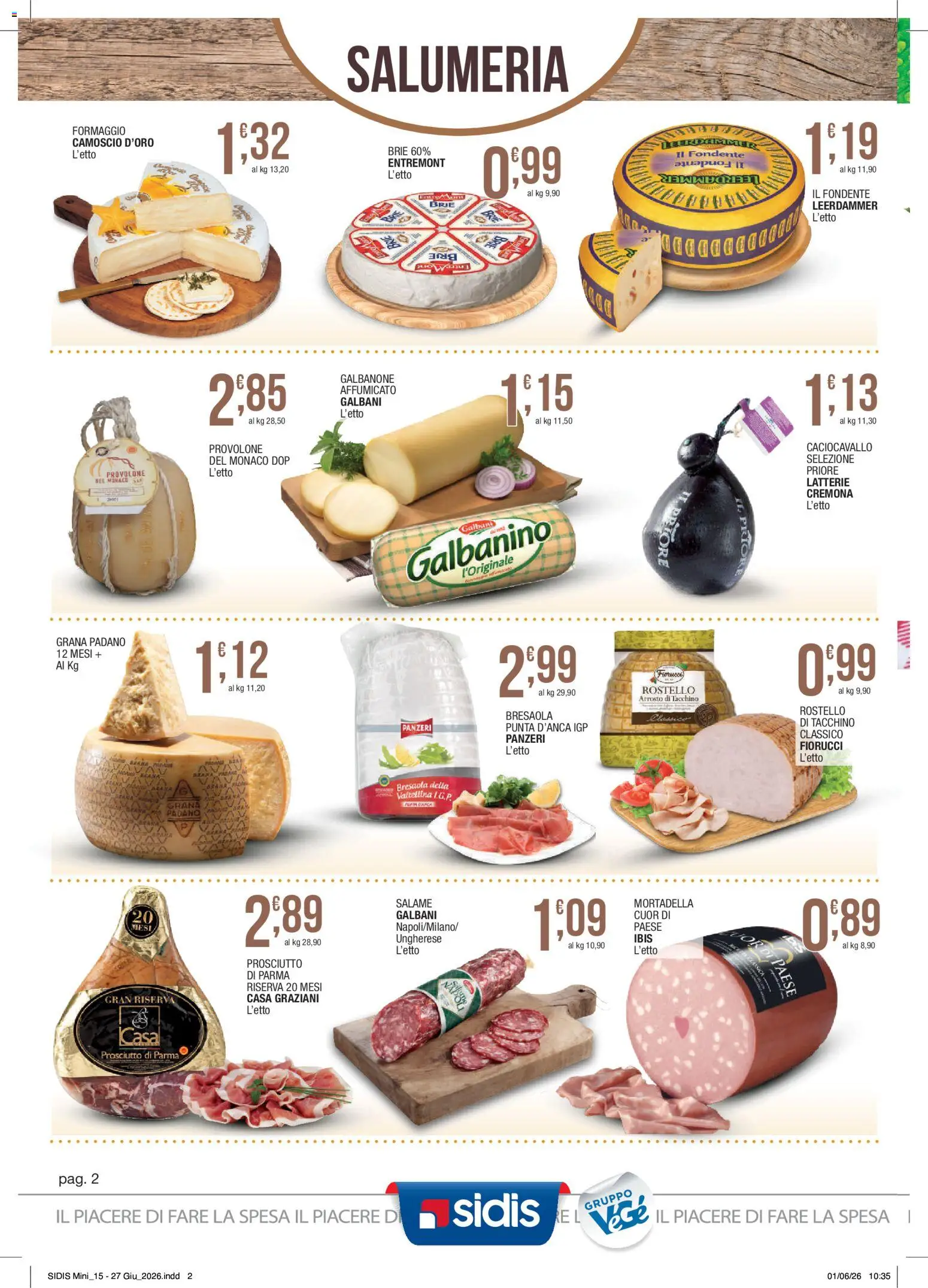 Volantino Sidis del 15.06.2026 | Pagina: 2 | Prodotti: Arrosto, Provolone, Prosciutto di Parma, Tacchino