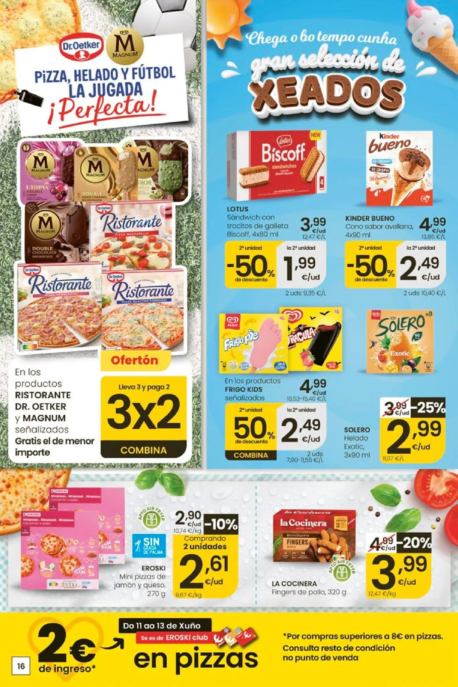 Eroski Ofertóns de verán │ válido desde el 11.06.2026 | Página: 16 | Productos: Chocolate, Jamón, Helado