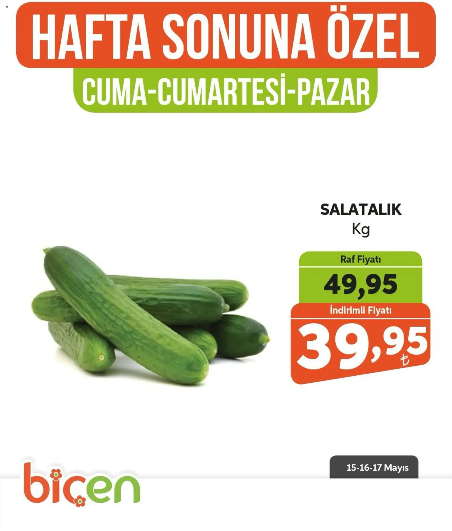Biçen Market - Hafta Sonuna Özel - Sebze İndirimi - 15.05.2026 tarihinden itibaren geçerlidir | Sayfa: 3 | Ürünler: Raf, Salatalık