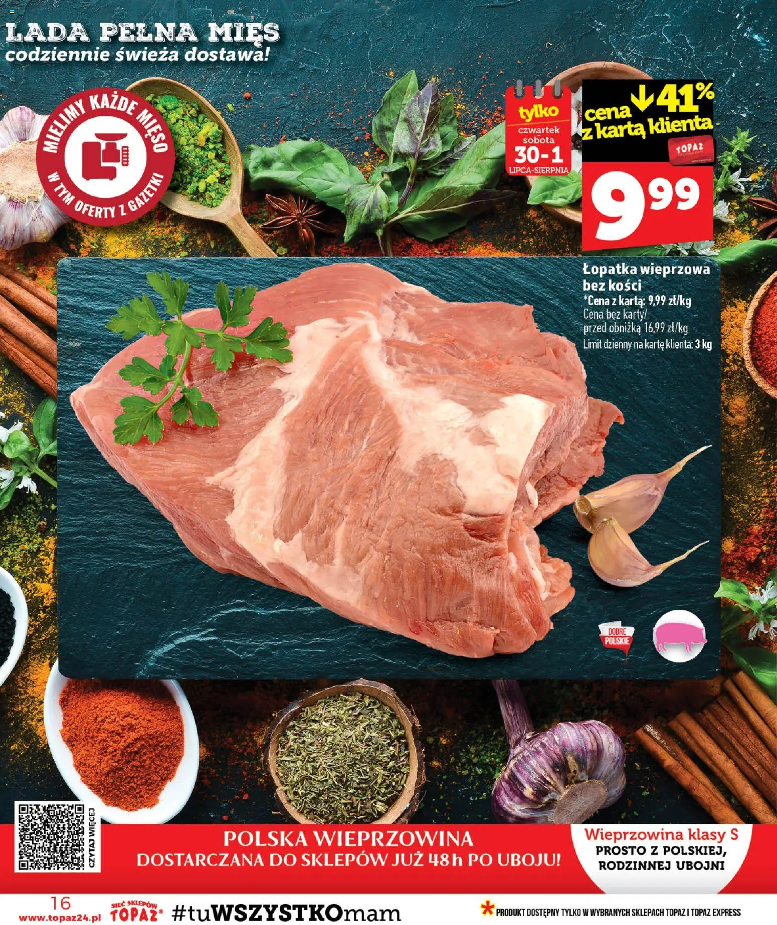 Topaz gazetka od 30.07.2026 | Strona: 16 | Produkty: Łopatka wieprzowa bez kości, Mięso, Łopatka wieprzowa, Wieprzowina