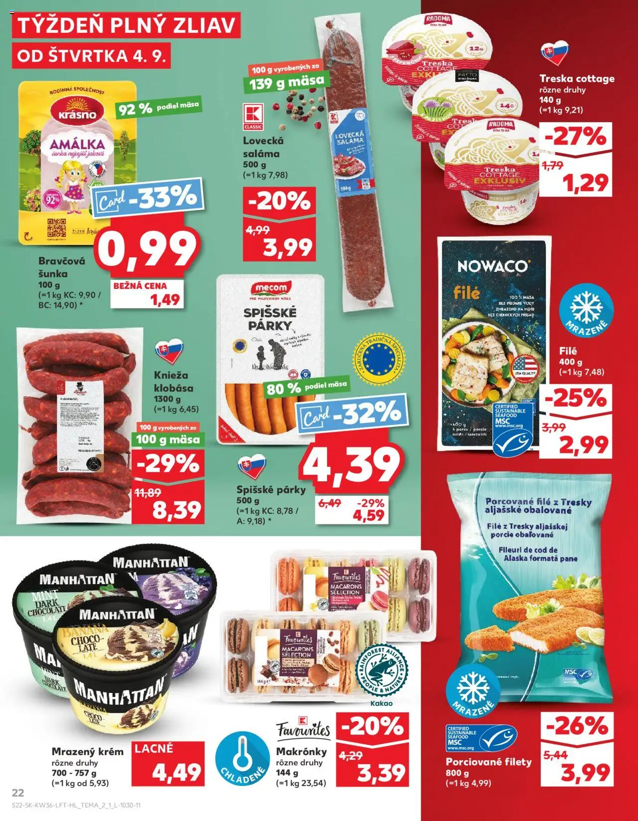 Nové Kaufland akcie – leták je platný od 04.09.2025 | Strana: 22 | Produkty: Šunka, Makronky, Krém, Párky