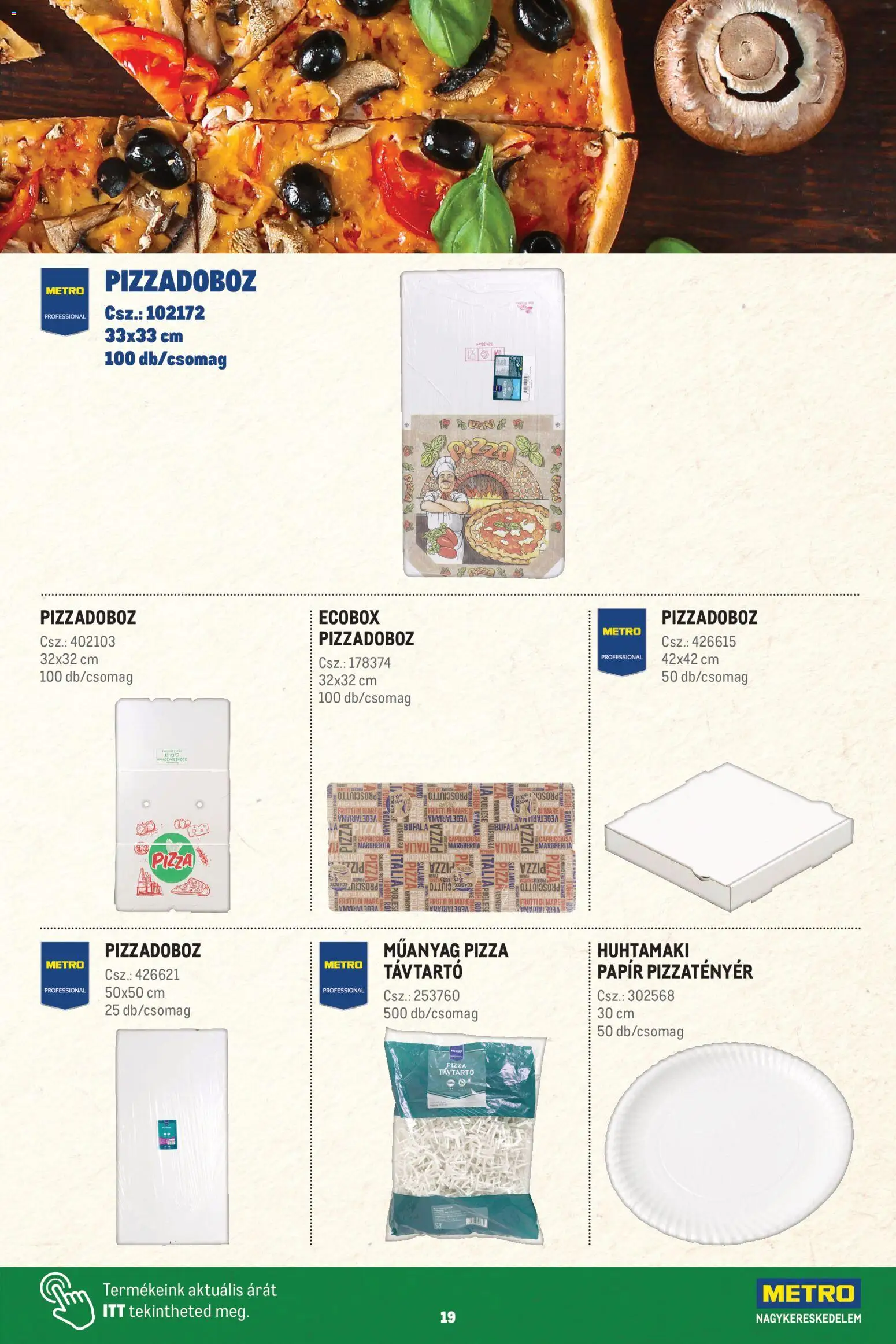Metro akciós ujság - amely érvényes a következő dátumtól: 2026.08.15. | Oldal: 19 | Termékek: Pizza, Prosciutto