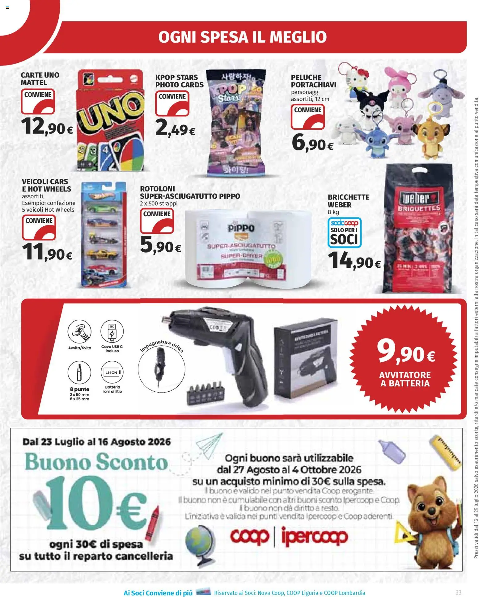 Volantino Ipercoop del 16/07/2026 | Pagina: 33 | Prodotti: Peluche, Cavo, USB, Batteria