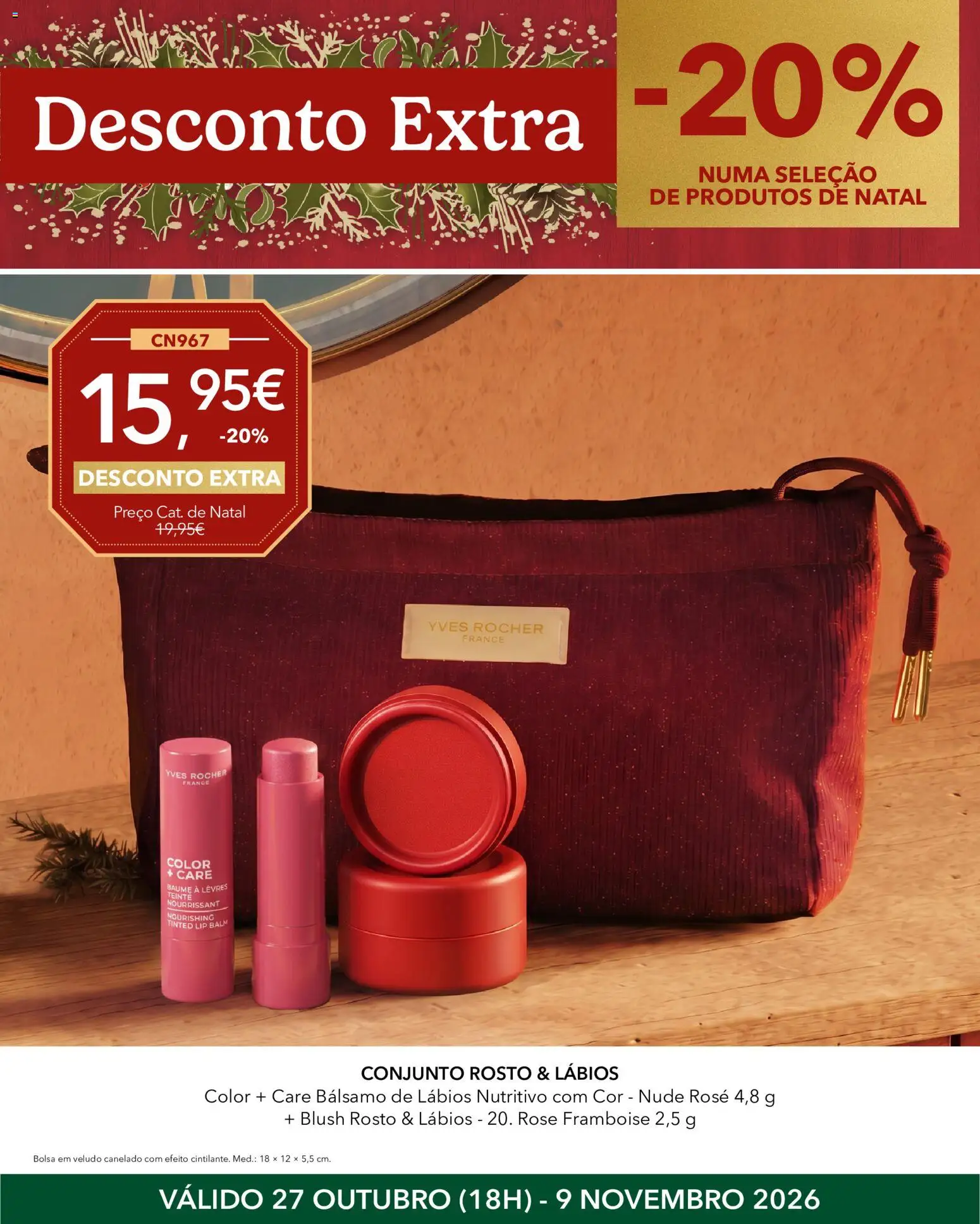 Yves Rocher Natal desconto extra │ válido de 27/10/2026 | Página: 9 | Produtos: Bolsa, Blush