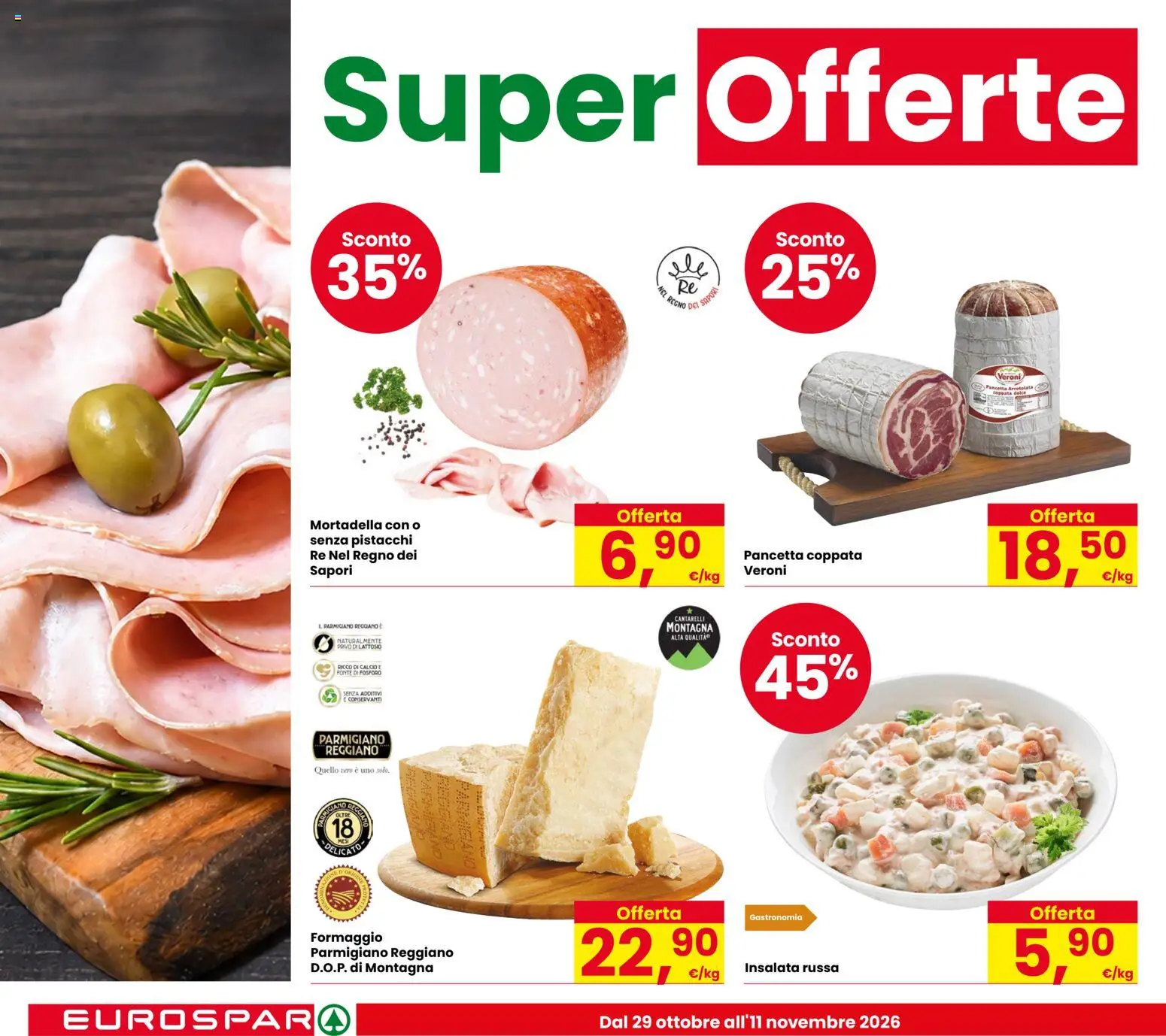 Volantino Eurospar del 29/10/2026 | Pagina: 10 | Prodotti: Formaggio, Mortadella, Pistacchi, Parmigiano