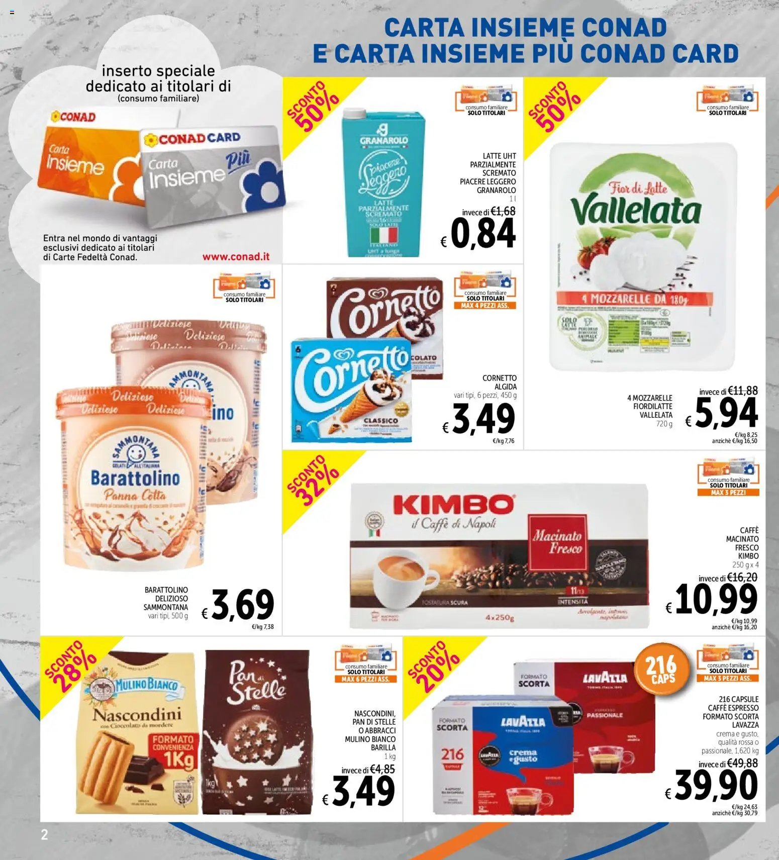 Volantino Spazio Conad del 30/06/2026 | Pagina: 2 | Prodotti: Cornetto, Panna, Latte parzialmente scremato, Macinato