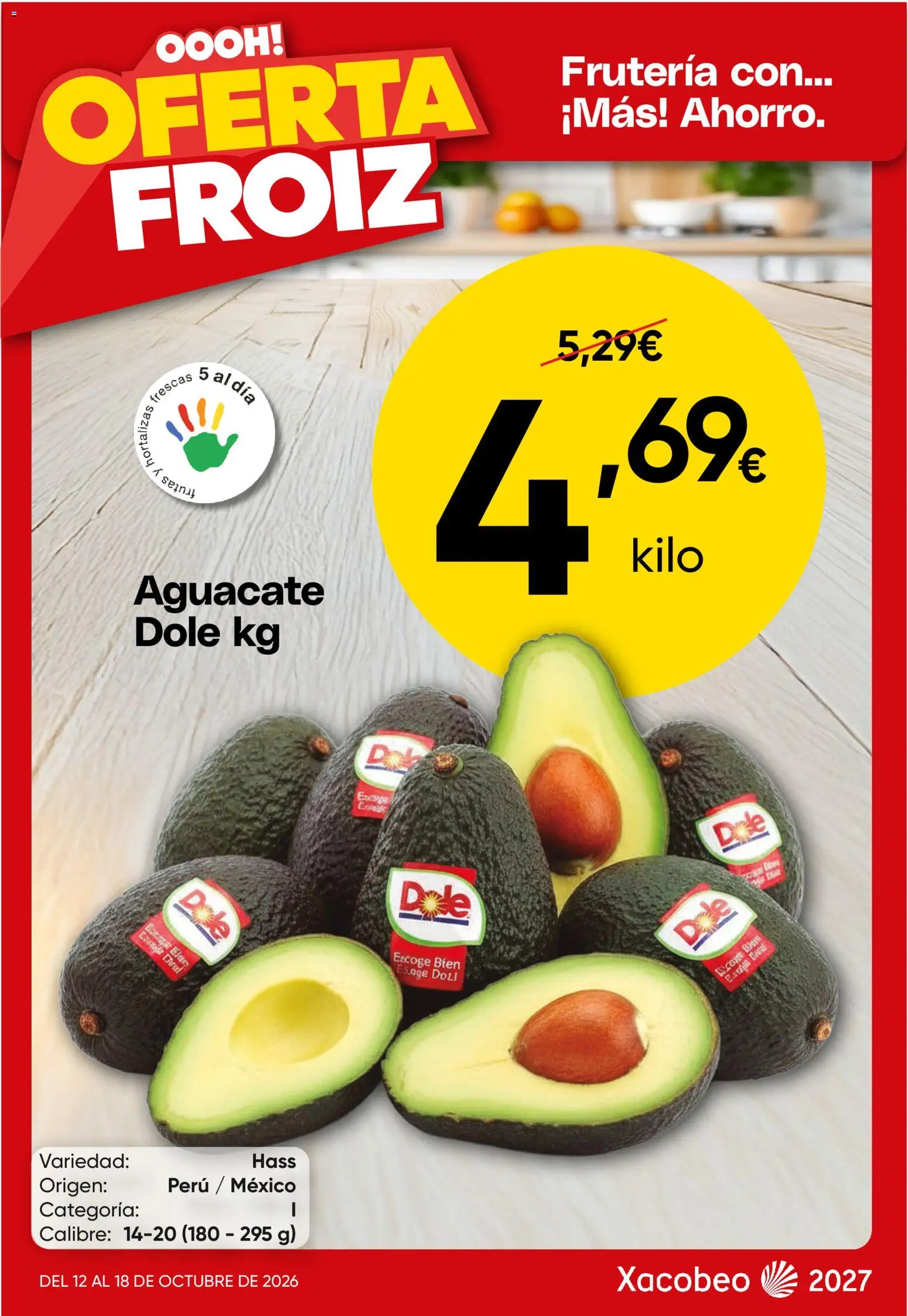 Froiz Oferta semanal │ válido desde el 12/10/2026 | Página: 1 | Productos: Aguacate
