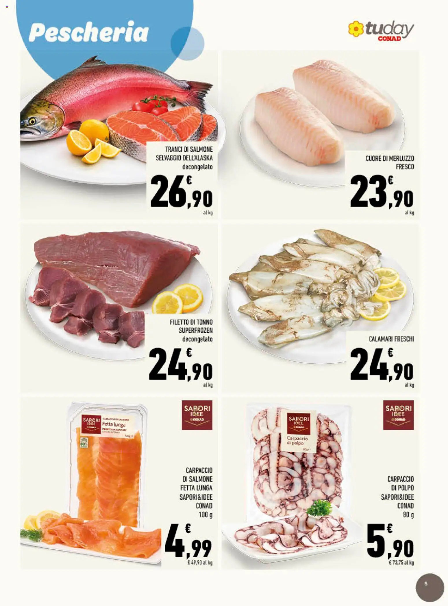 Volantino Conad del 17.06.2026 | Pagina: 5 | Prodotti: Merluzzo, Polpo, Calamari, Tonno