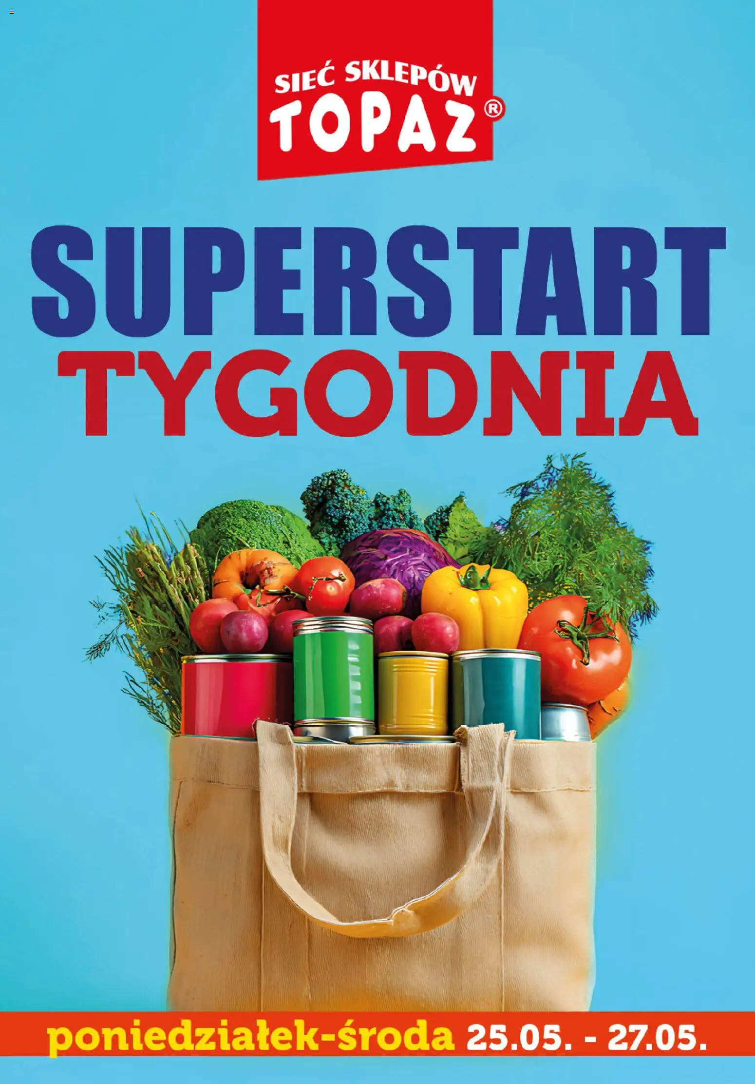 Topaz gazetka - Superstart tygodnia od 25.05.2026 | Strona: 1