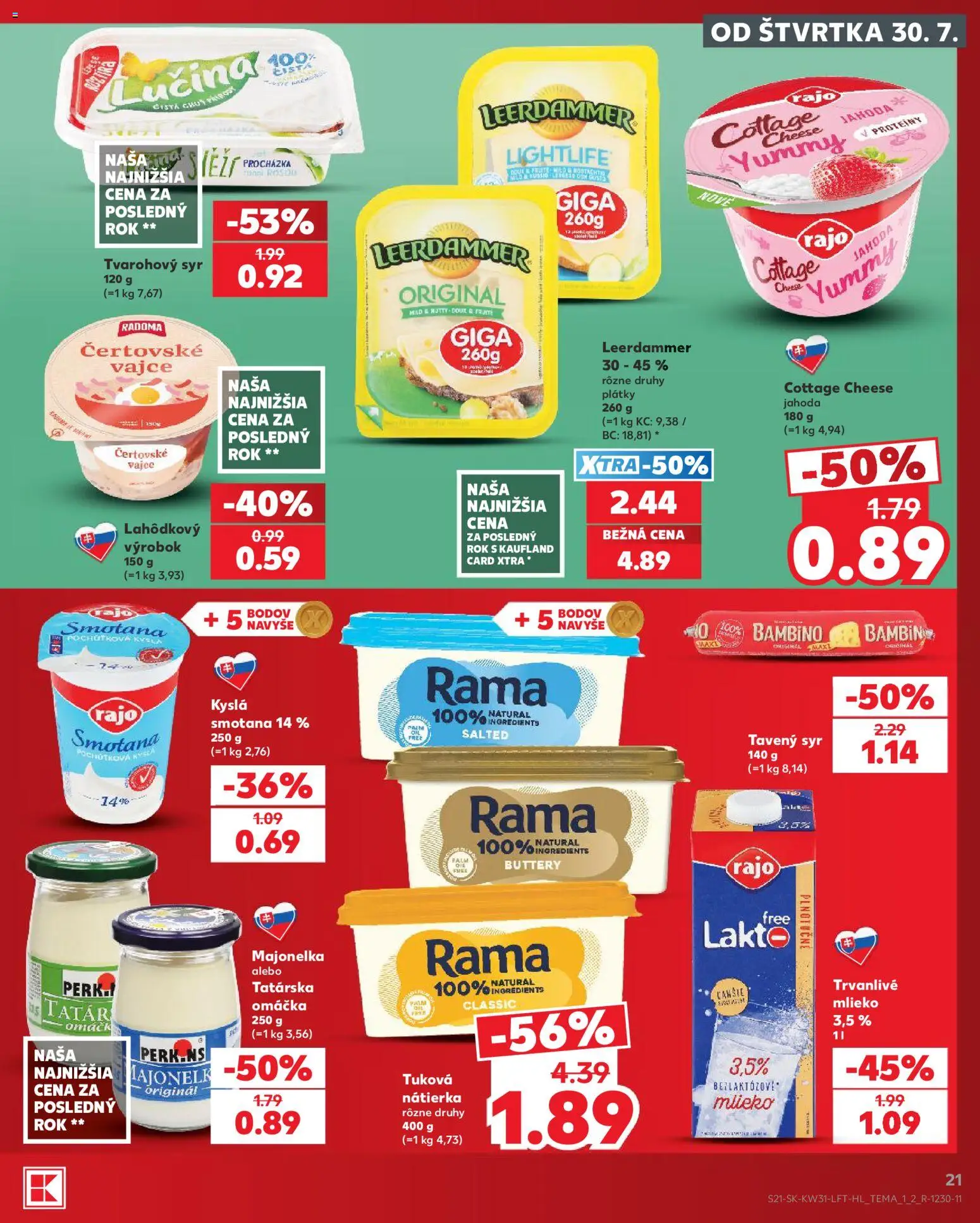 Nové Kaufland akcie – leták je platný od 30.07.2026 | Strana: 21 | Produkty: Mlieko, Syr, Omáčka, Raid