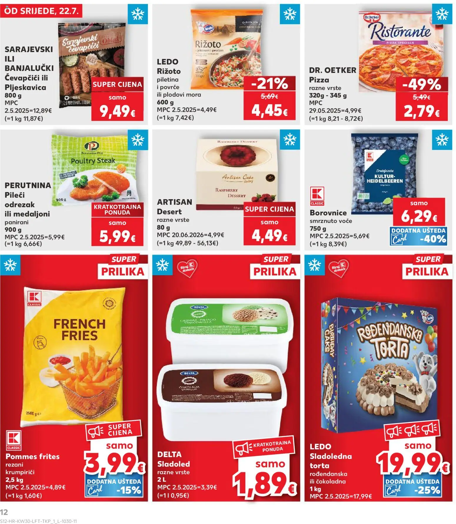 Kaufland HR akciós ujság - amely érvényes a következő dátumtól: 2026.07.22. | Oldal: 12 | Termékek: Torta, Dr. Oetker, Steak, Pizza