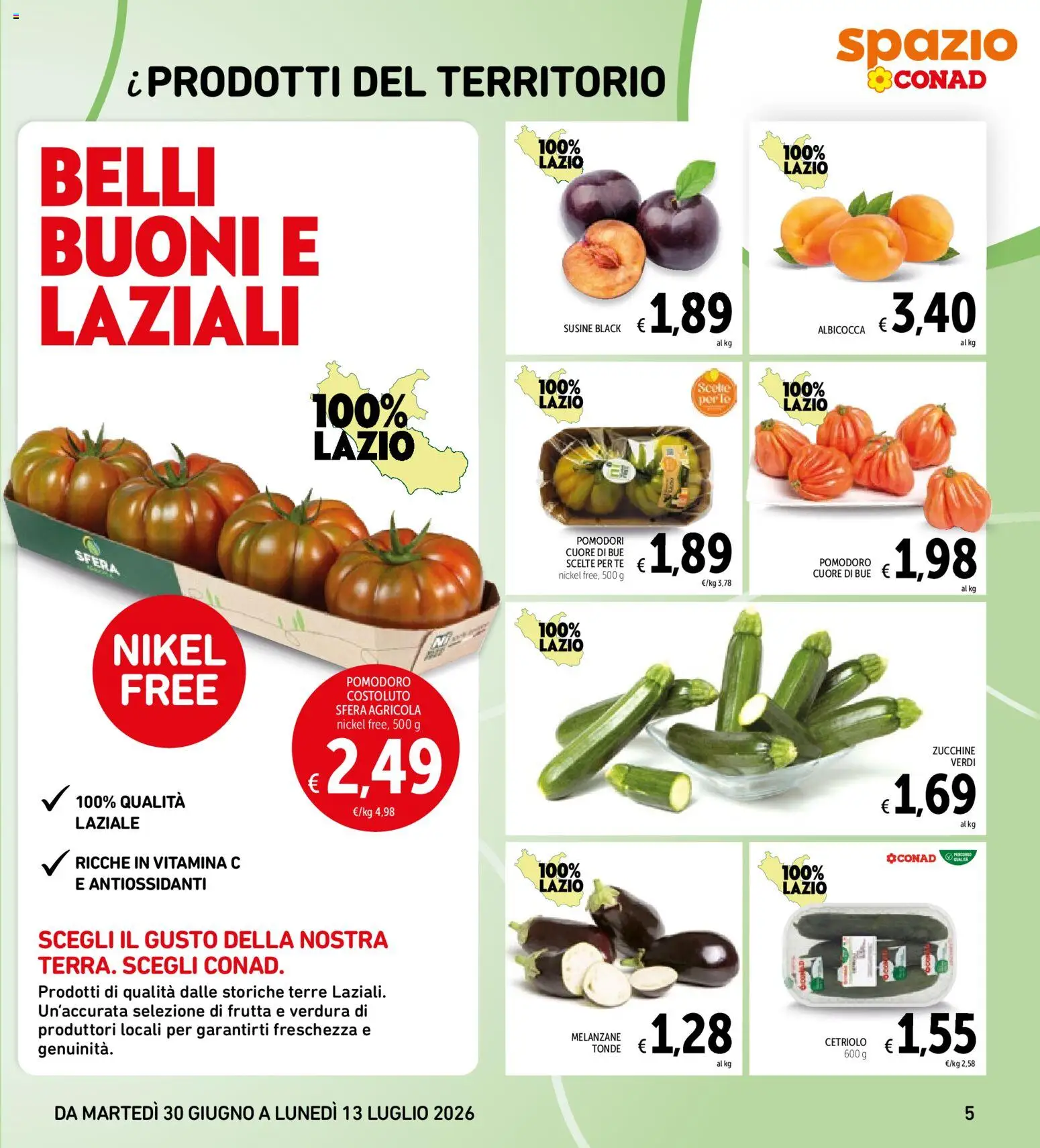 Volantino Spazio Conad del 30/06/2026 | Pagina: 5 | Prodotti: Frutta, Pomodoro, Cetriolo, Susine