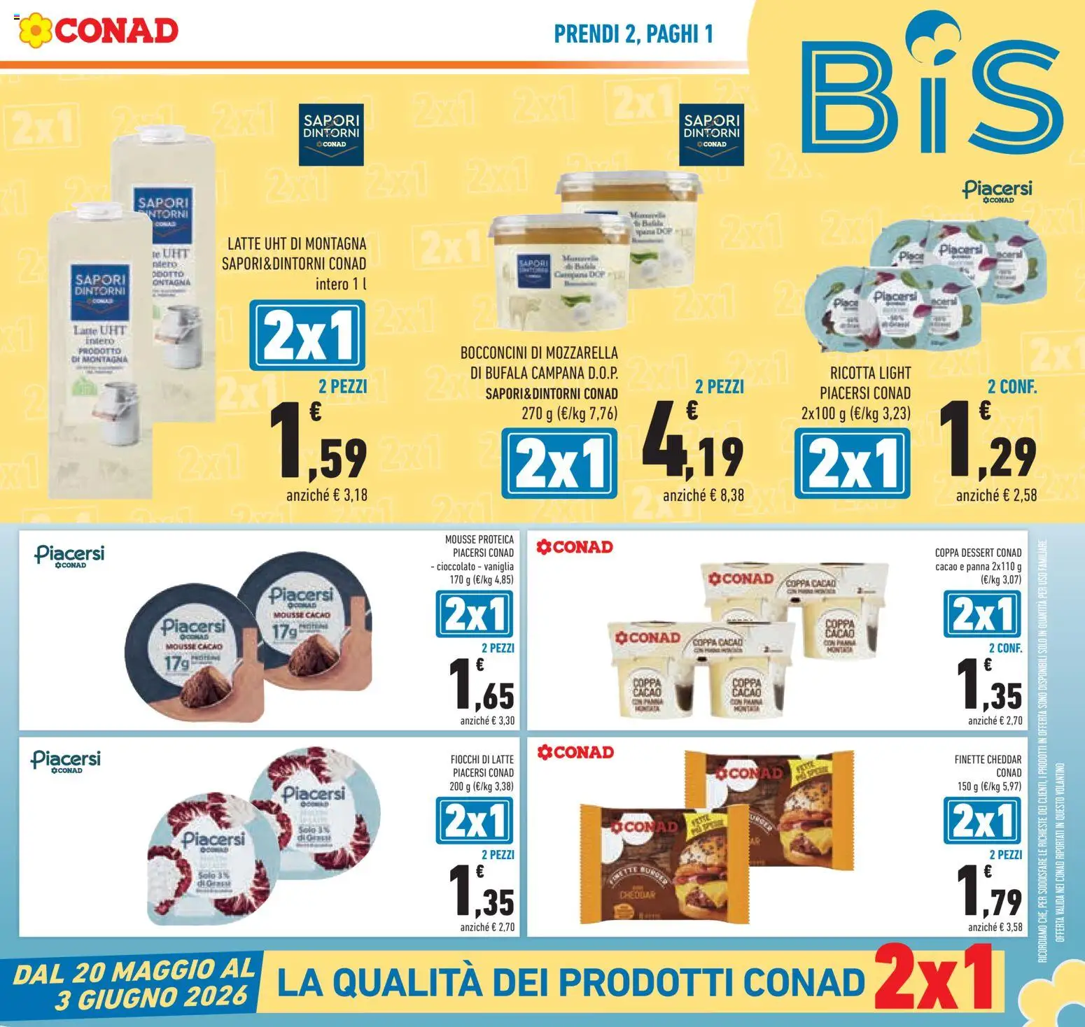 Volantino Conad del 20.05.2026 | Pagina: 7 | Prodotti: Cioccolato, Fiocchi di latte, Fiocchi, Mozzarella
