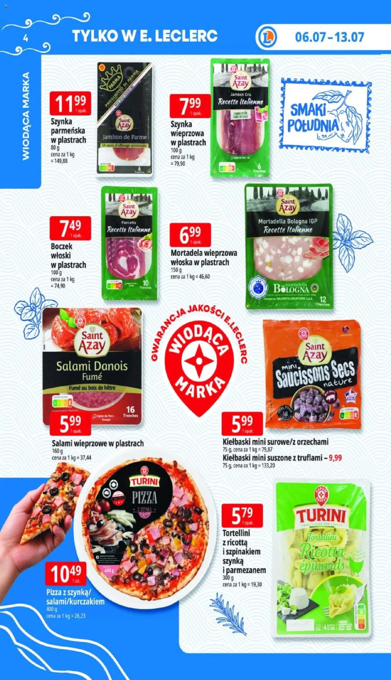 E.Leclerc gazetka od 06.07.2026 | Strona: 4 | Produkty: Mortadela, Szynka, Boczek, Prosciutto