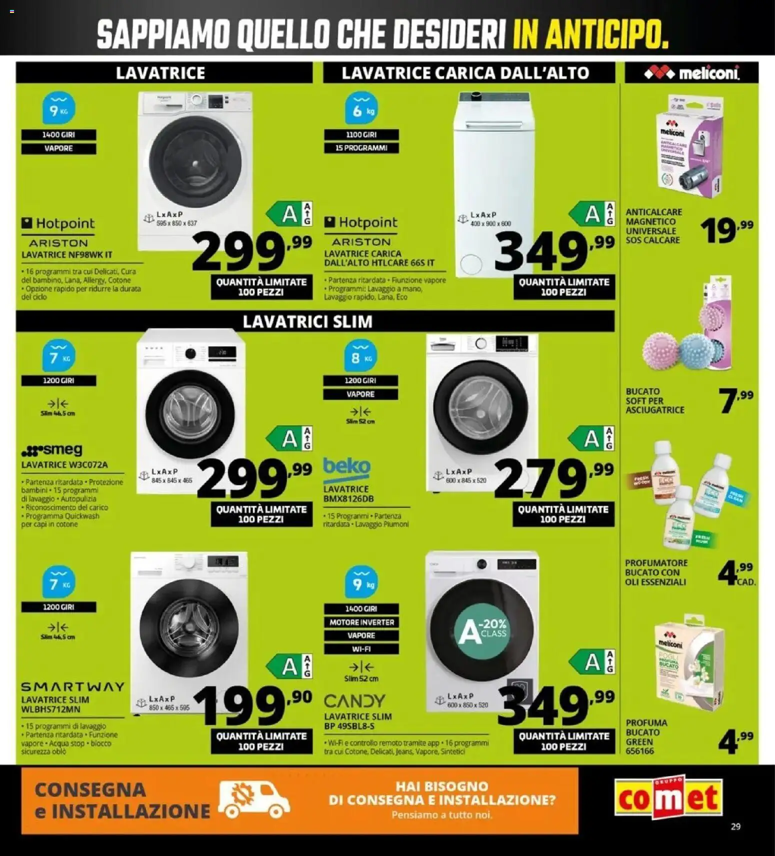 Nuovo Comet Black Friday dal 29/10/2026 > offerte anteprima 🛍️ | Pagina: 29 | Prodotti: Anticalcare, Lavatrice, Asciugatrice