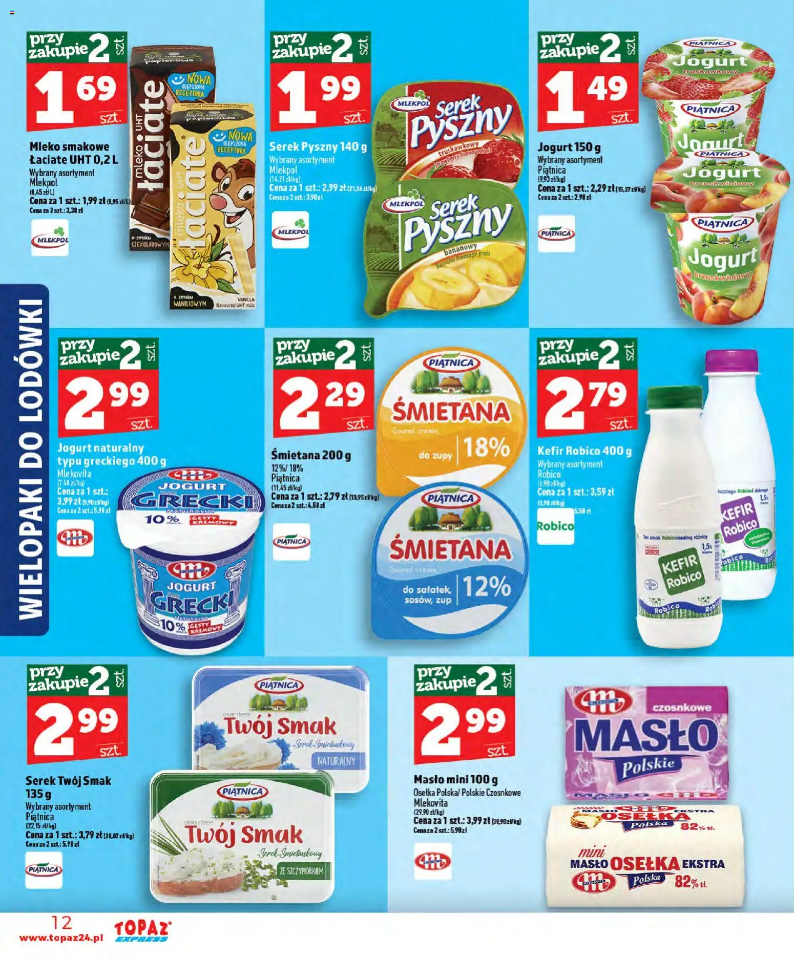 Topaz gazetka - Express od 11.06.2026 | Strona: 12 | Produkty: Serek, Jogurt naturalny, Mleko, Śmietana