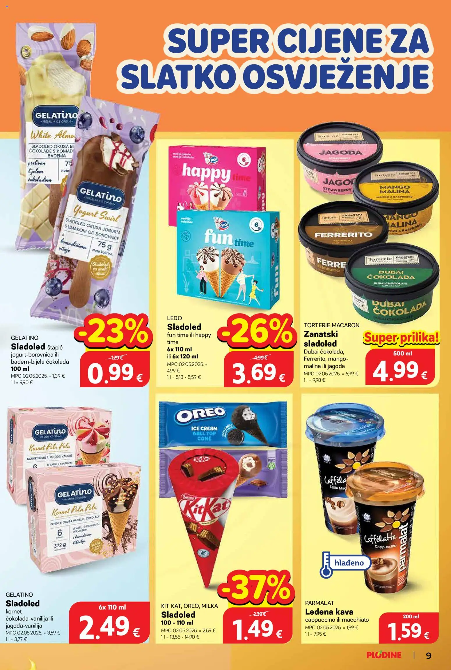Plodine katalog | vrijedi od 27.05.2026 | Stranica: 9 | Proizvodi: Čokolada, Milka, Cappuccino, Kornet