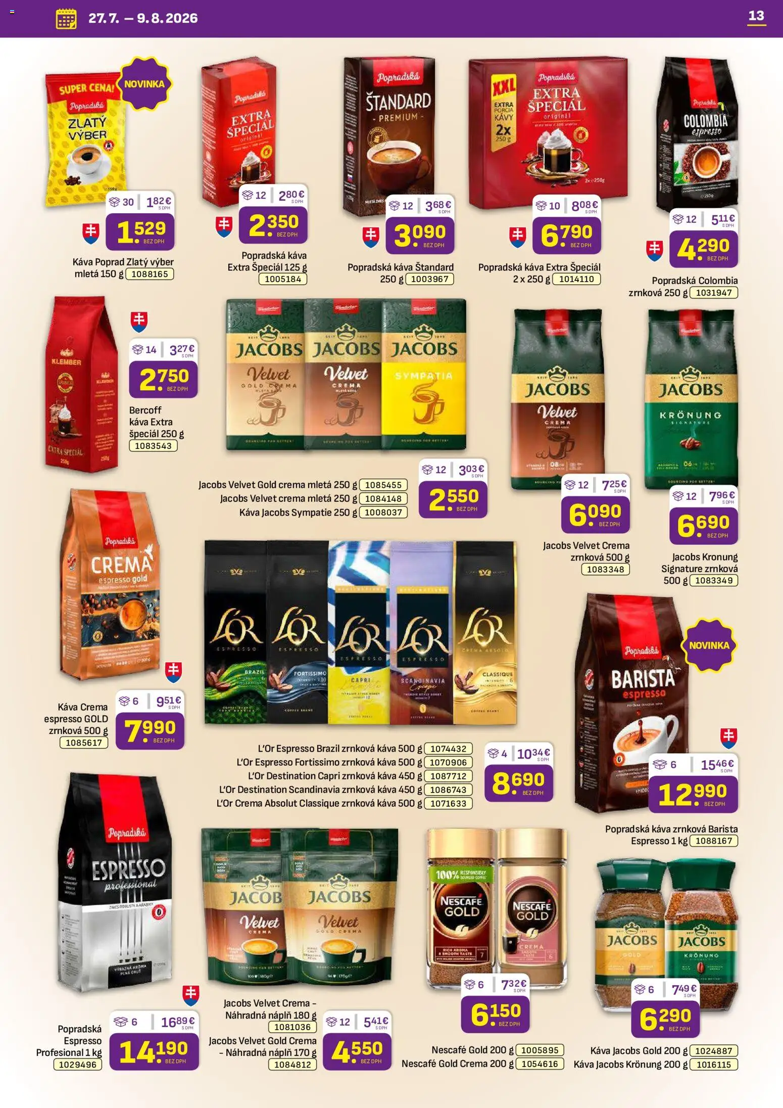 Nové Libex akcie – leták je platný od 27.07.2026 | Strana: 13 | Produkty: Káva, Popradská káva, Barista, Jacobs Krönung