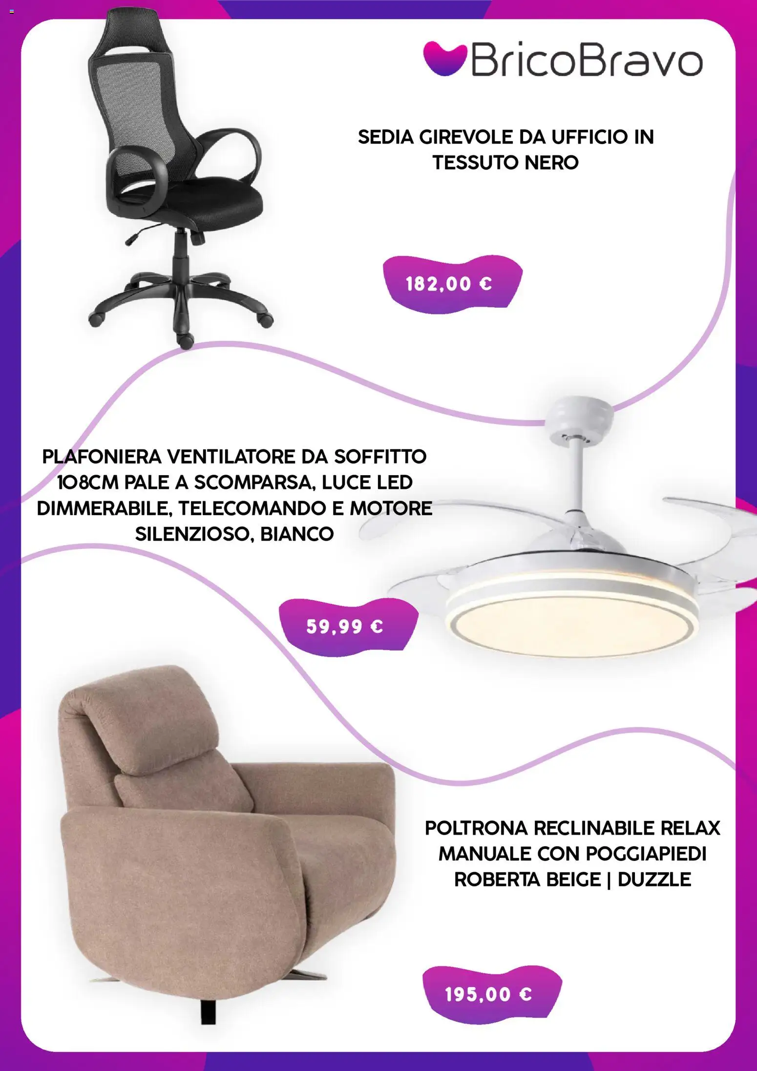 Volantino Brico Bravo del 08.06.2026 | Pagina: 2 | Prodotti: Poggiapiedi, Telecomando, Poltrona, Sedia