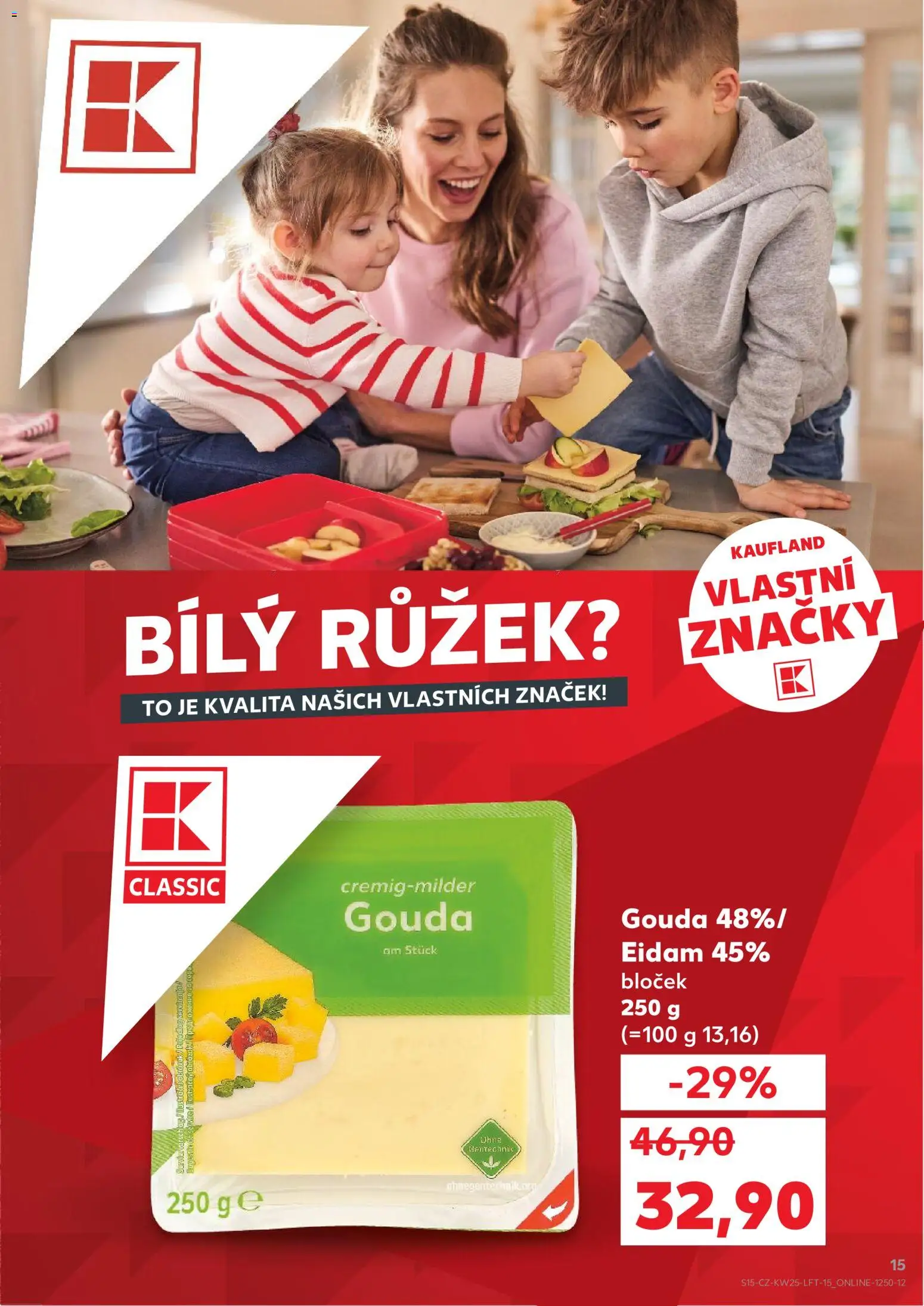 Kaufland leták - Praha 4 od 17.06.2026 | Strana: 15 | Produkty: Gouda, Eidam