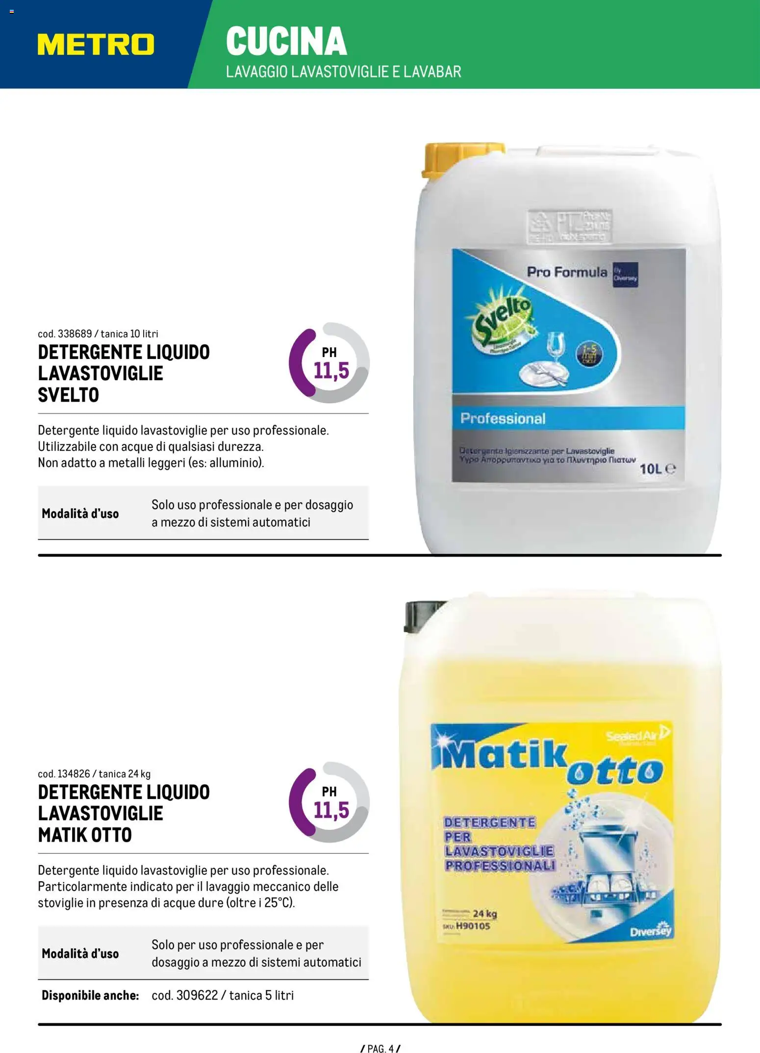 Volantino Metro del 07/01/2026 | Pagina: 4 | Prodotti: Detergente, Lavastoviglie, Tanica