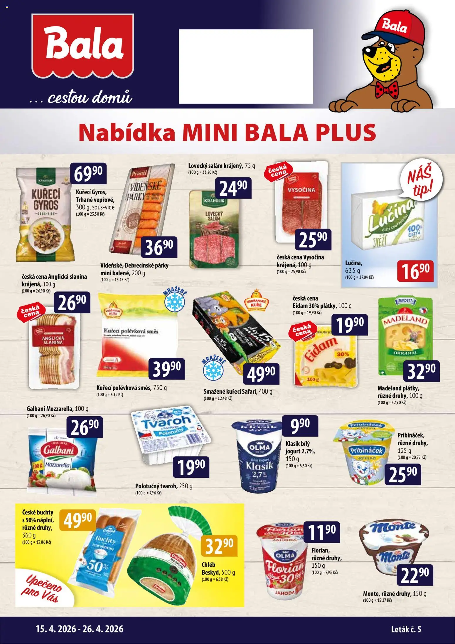BALA malý leták  od 15.04.2026 | Strana: 1 | Produkty: Chléb, Pribináček, Tvaroh, Lovecký salám