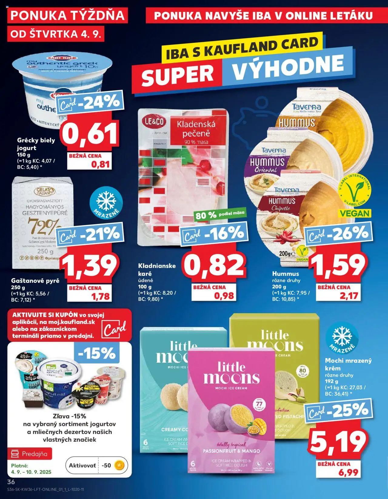 Nové Kaufland akcie – leták je platný od 04.09.2025 | Strana: 36 | Produkty: Jogurt, Hummus, Biely jogurt, Mango
