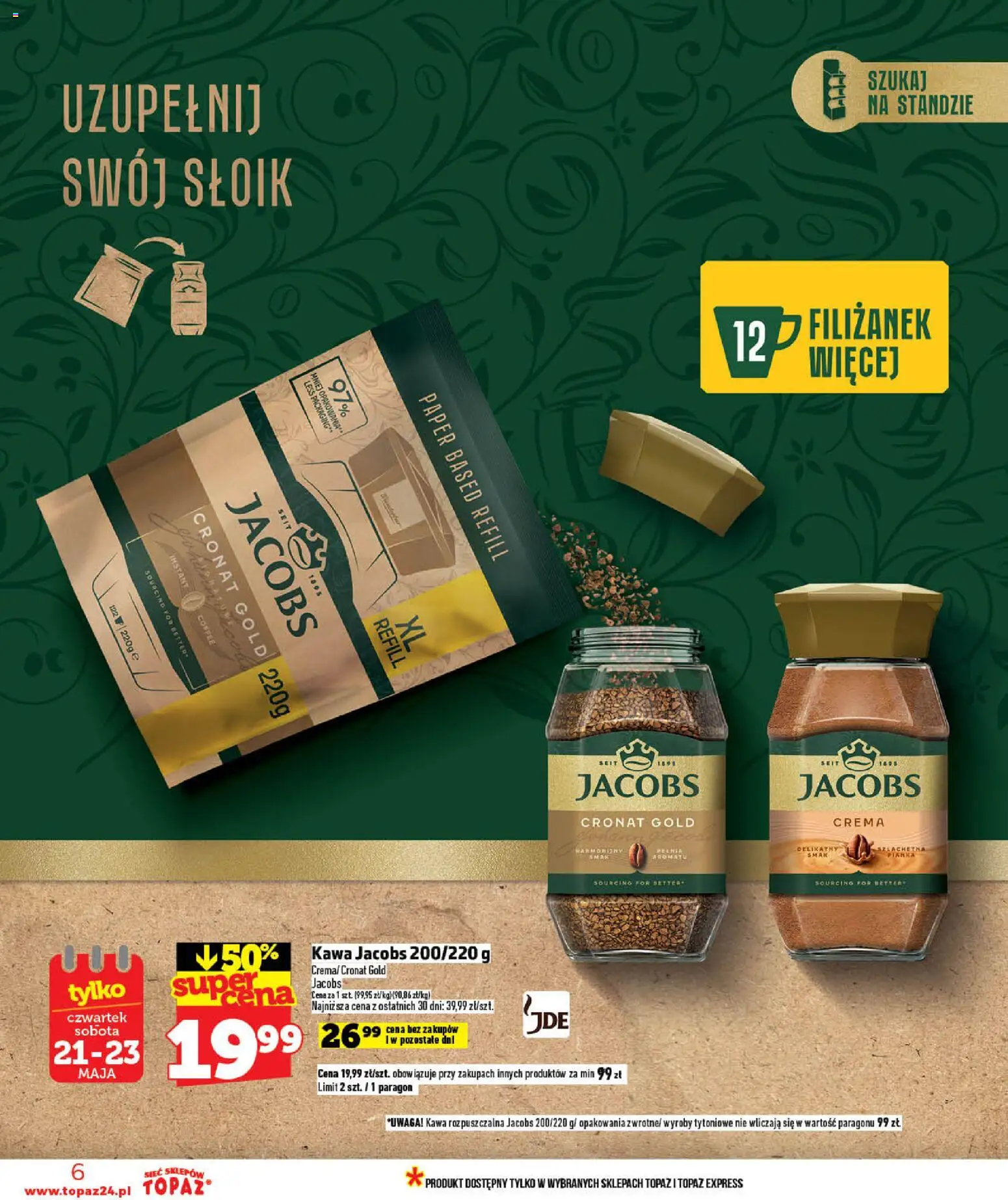 Topaz gazetka - MAZ od 21.05.2026 | Strona: 6 | Produkty: Kawa jacobs, Kawa rozpuszczalna, Kawa